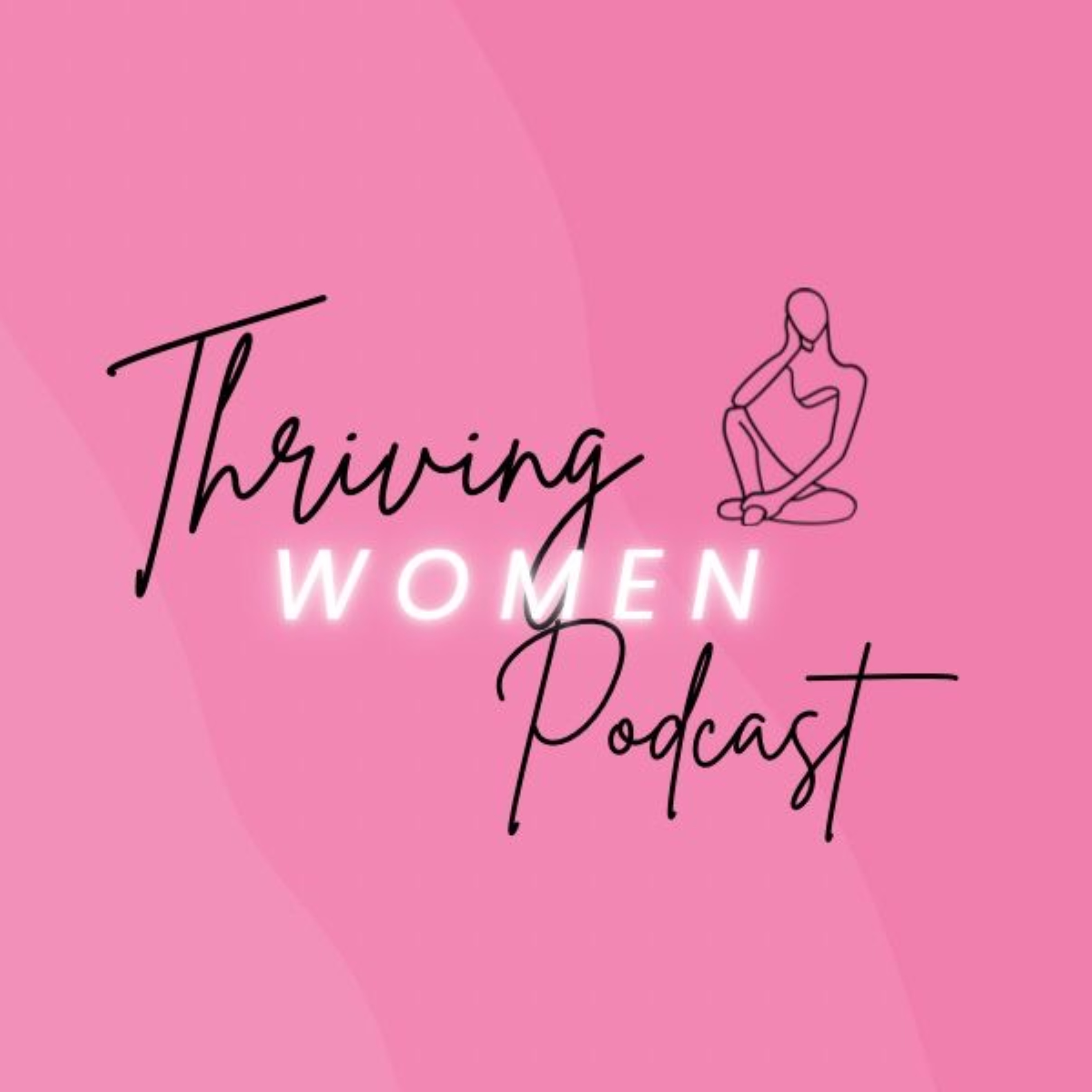 The Thriving Women Podcast cover art