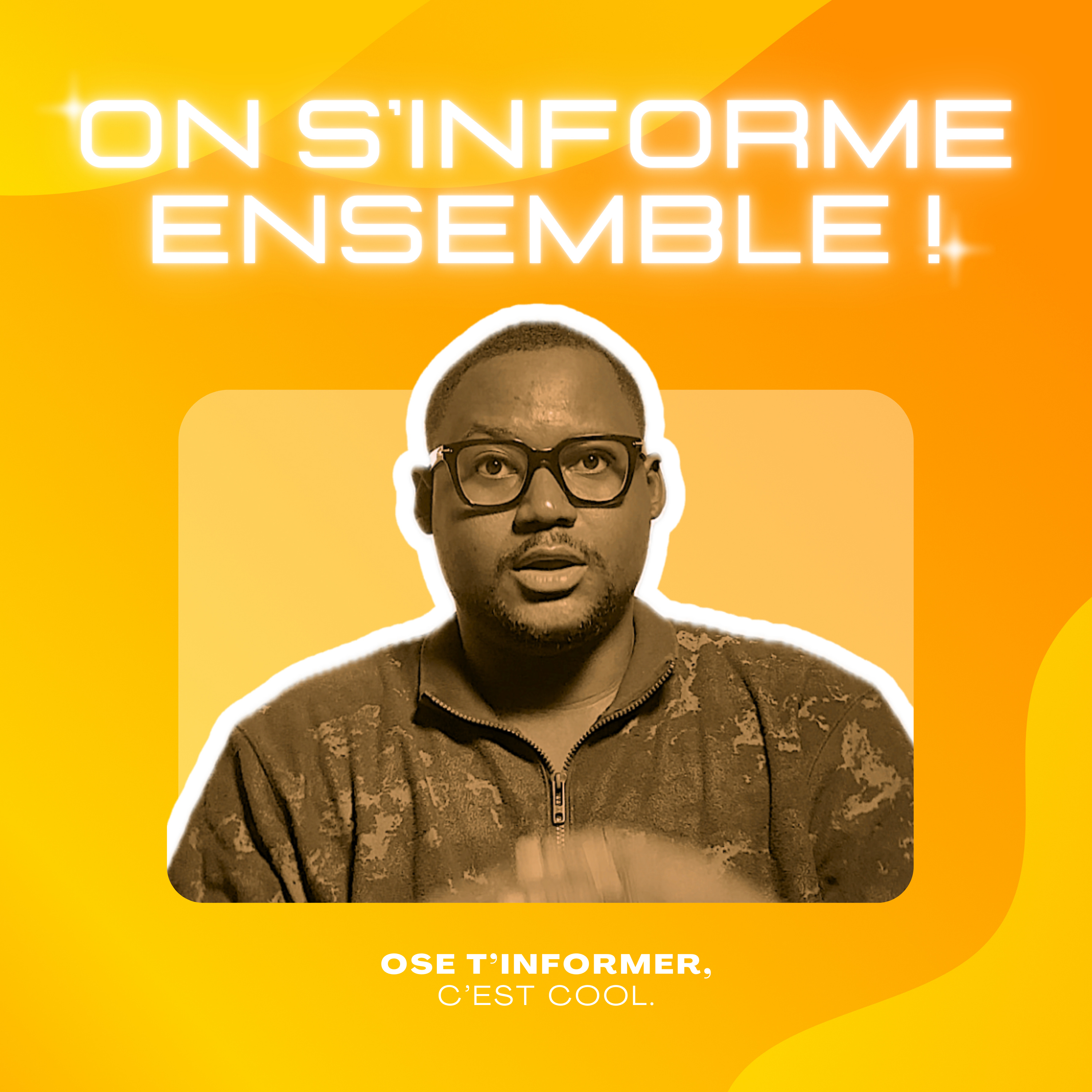 On s'informe ensemble