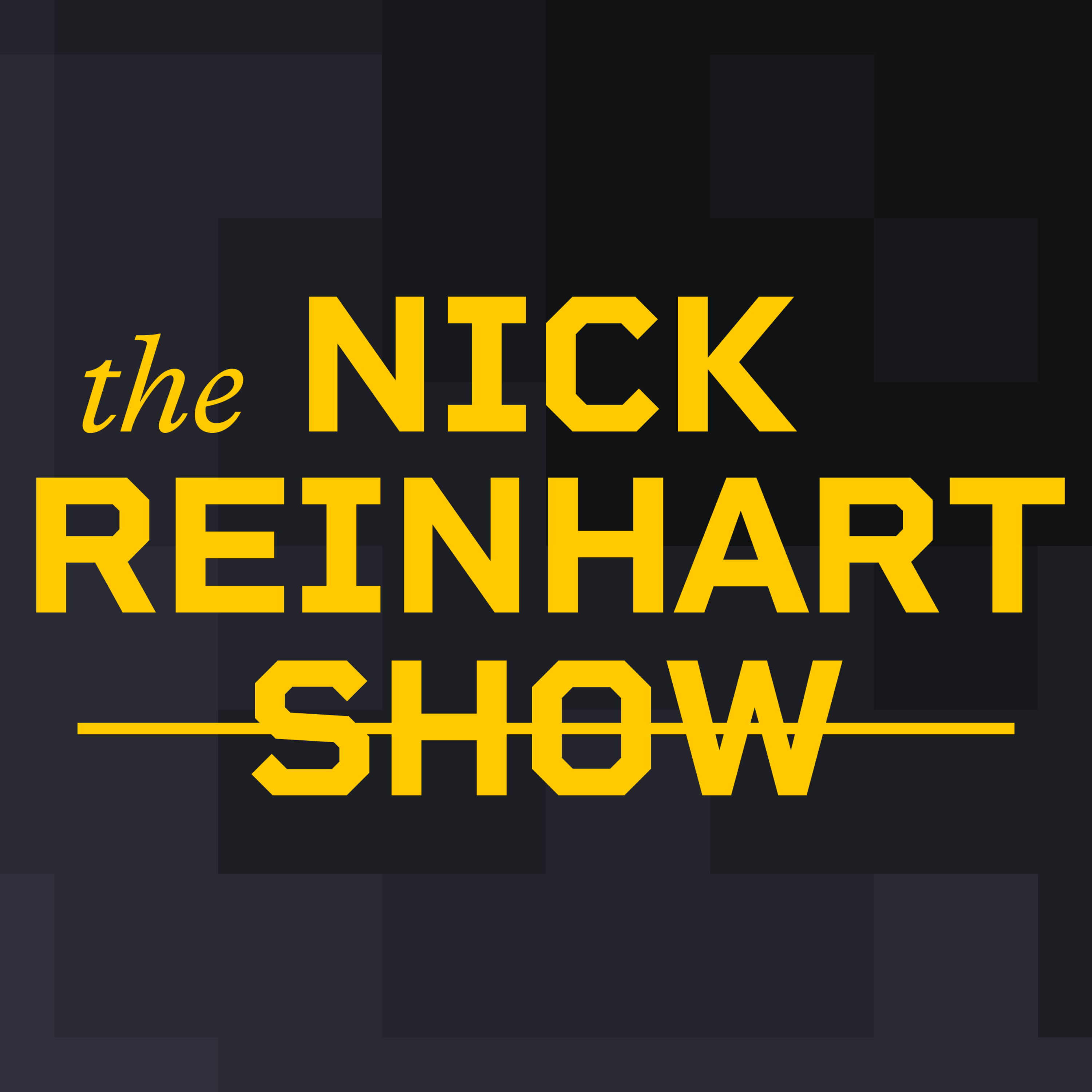 The Nick Reinhart Show podcast artwork