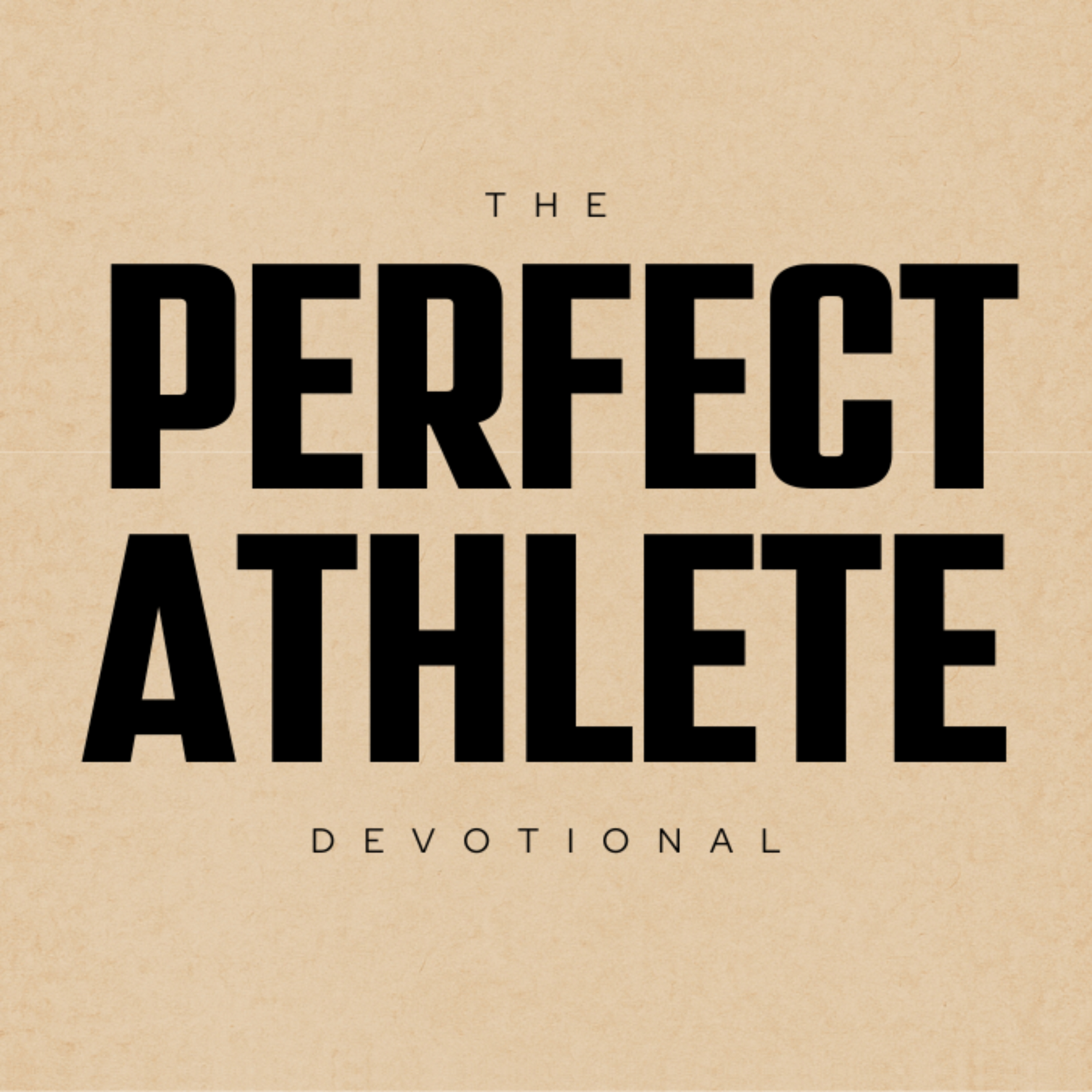 The Perfect Athlete Devotional Intro podcast artwork