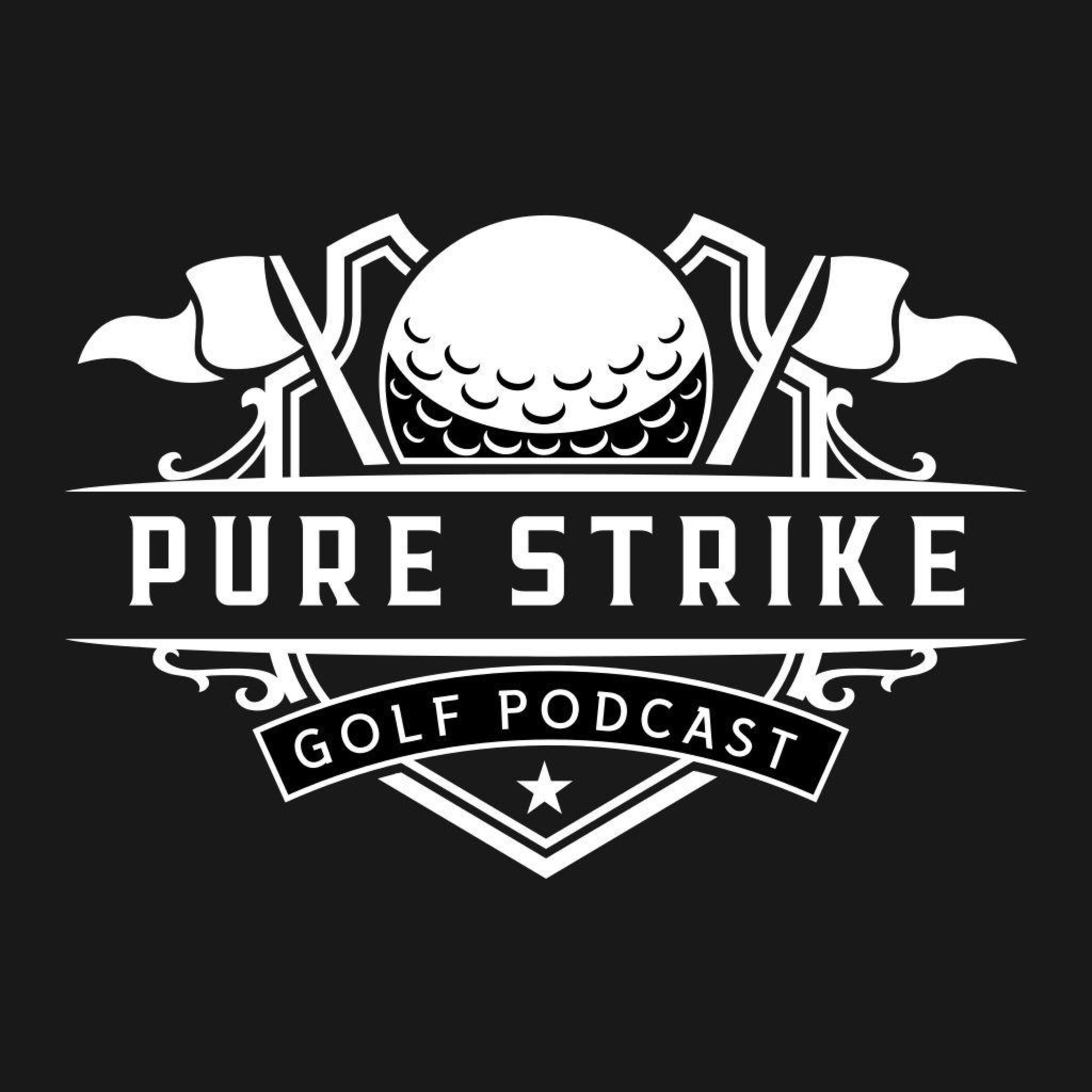 Pure Strike Golf Podcast