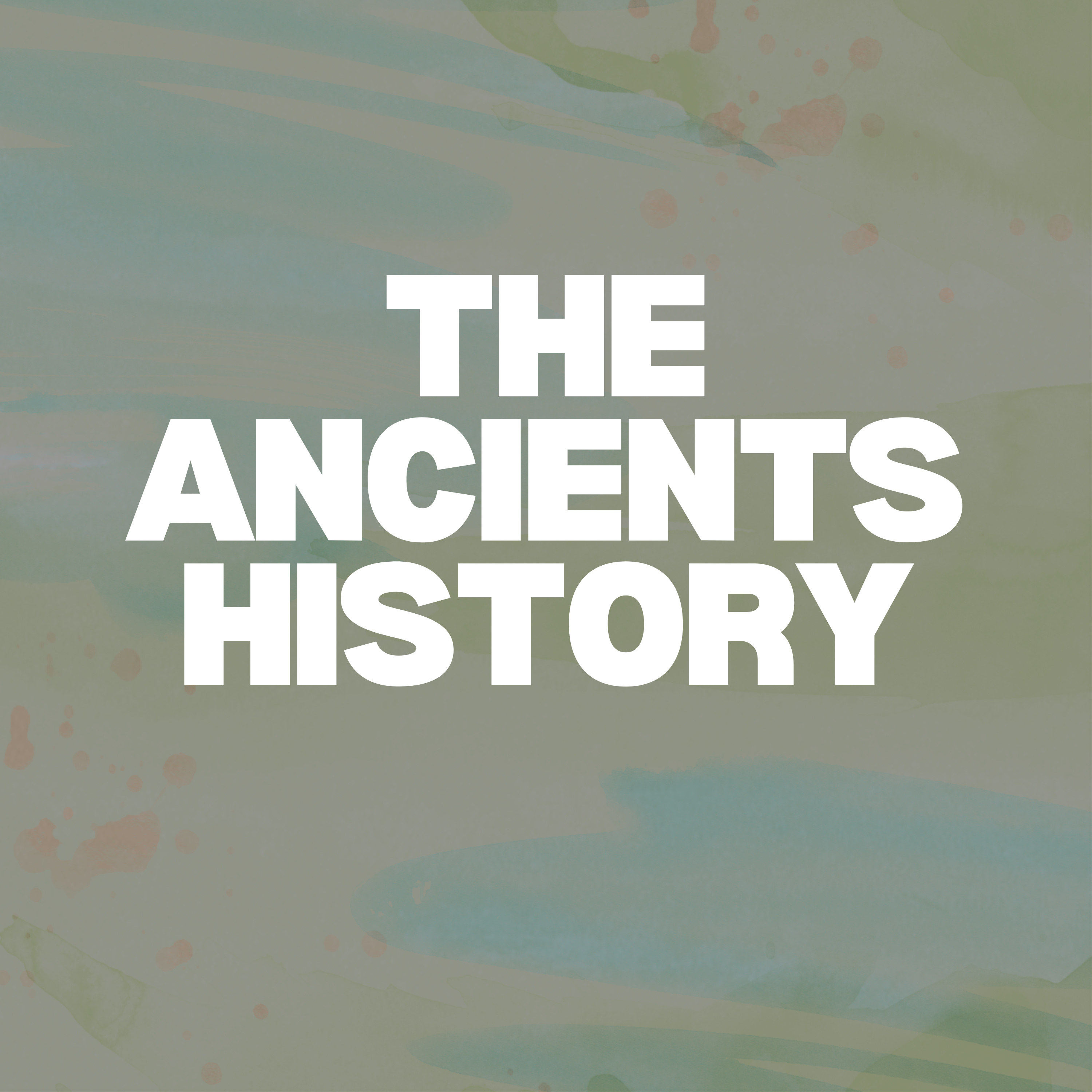 The Ancients History