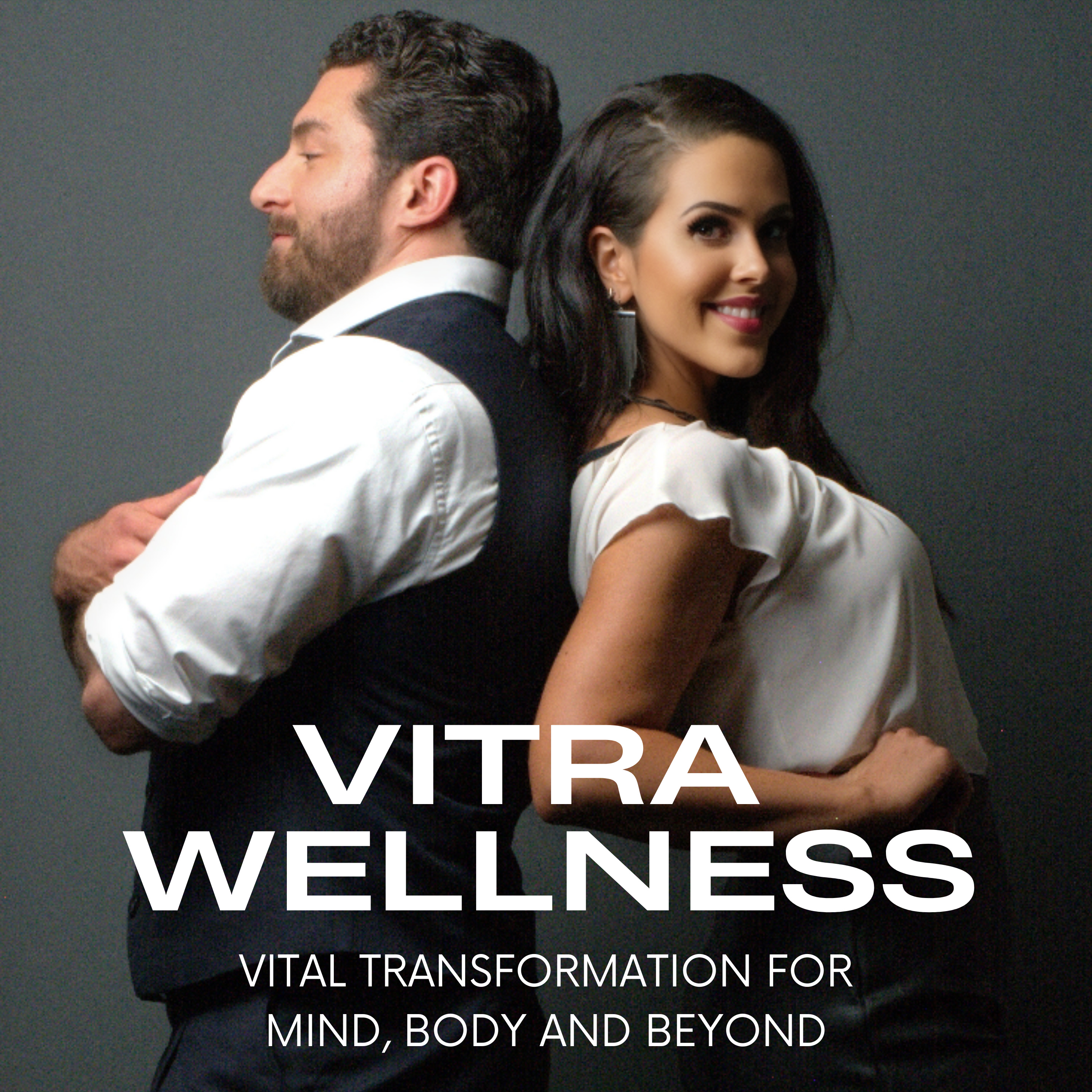 Vitra Wellness. Vital Transformation For Mind, Body and Beyond podcast artwork