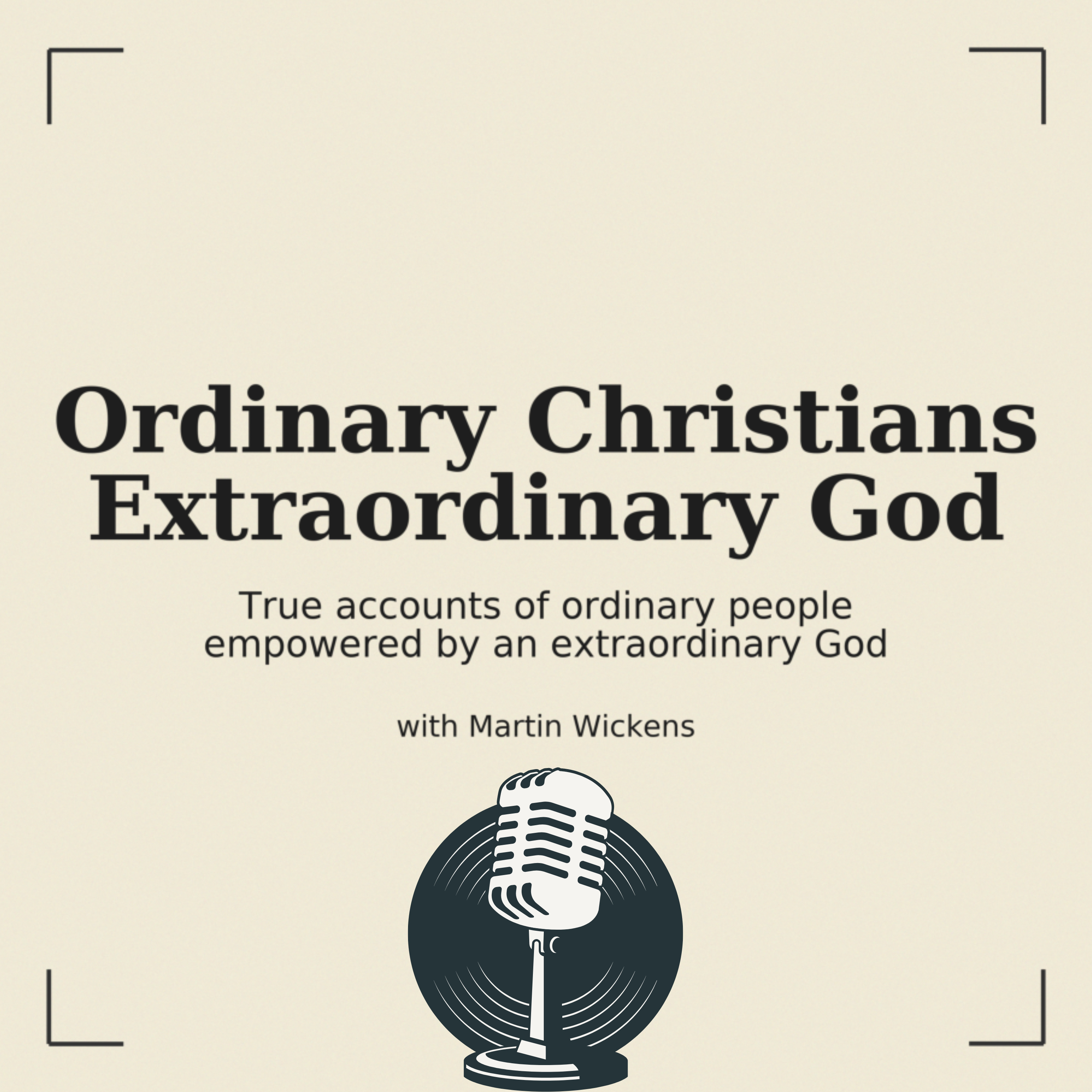 Ordinary Christians-Extraordinary God