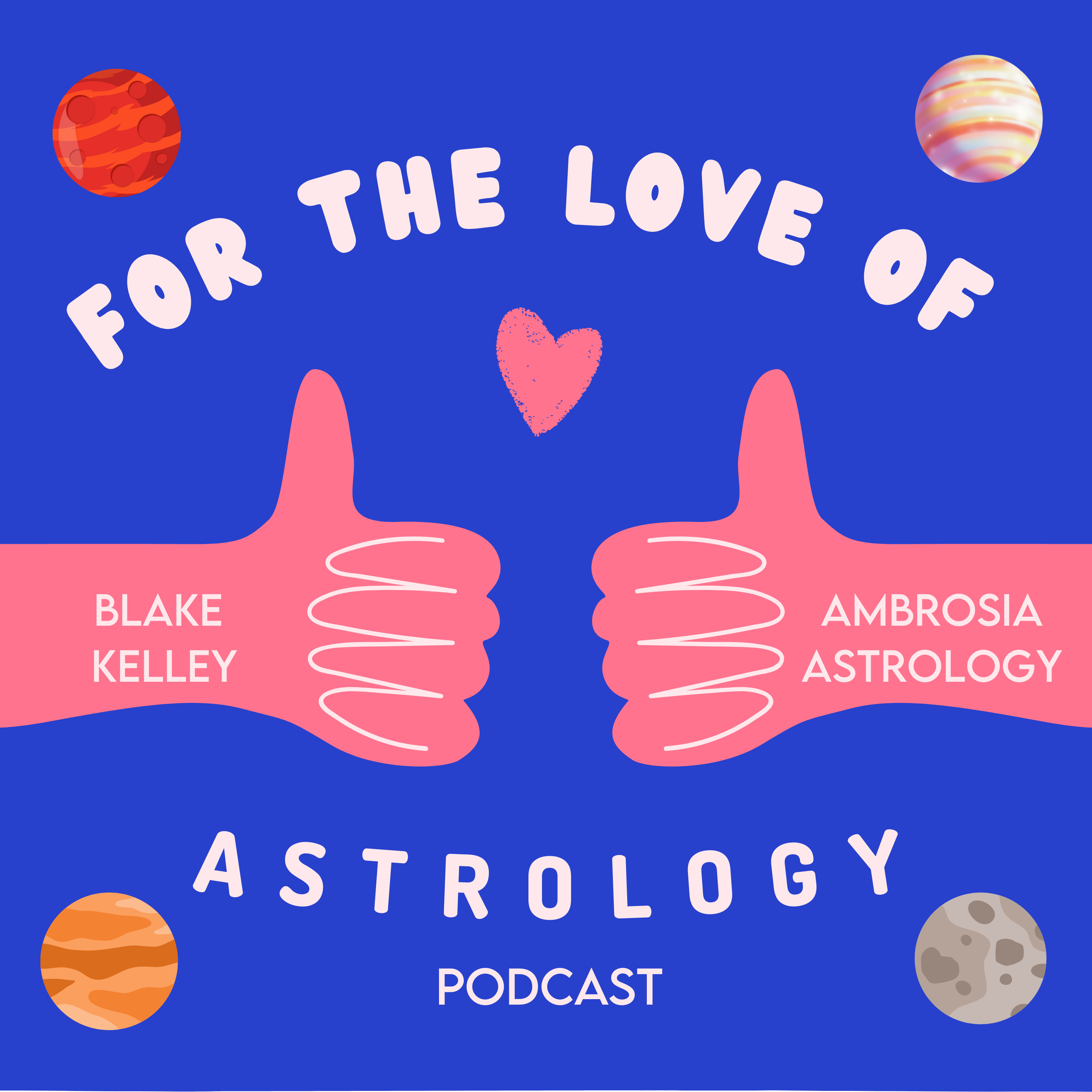 For The Love of Astrology Podcast podcast artwork