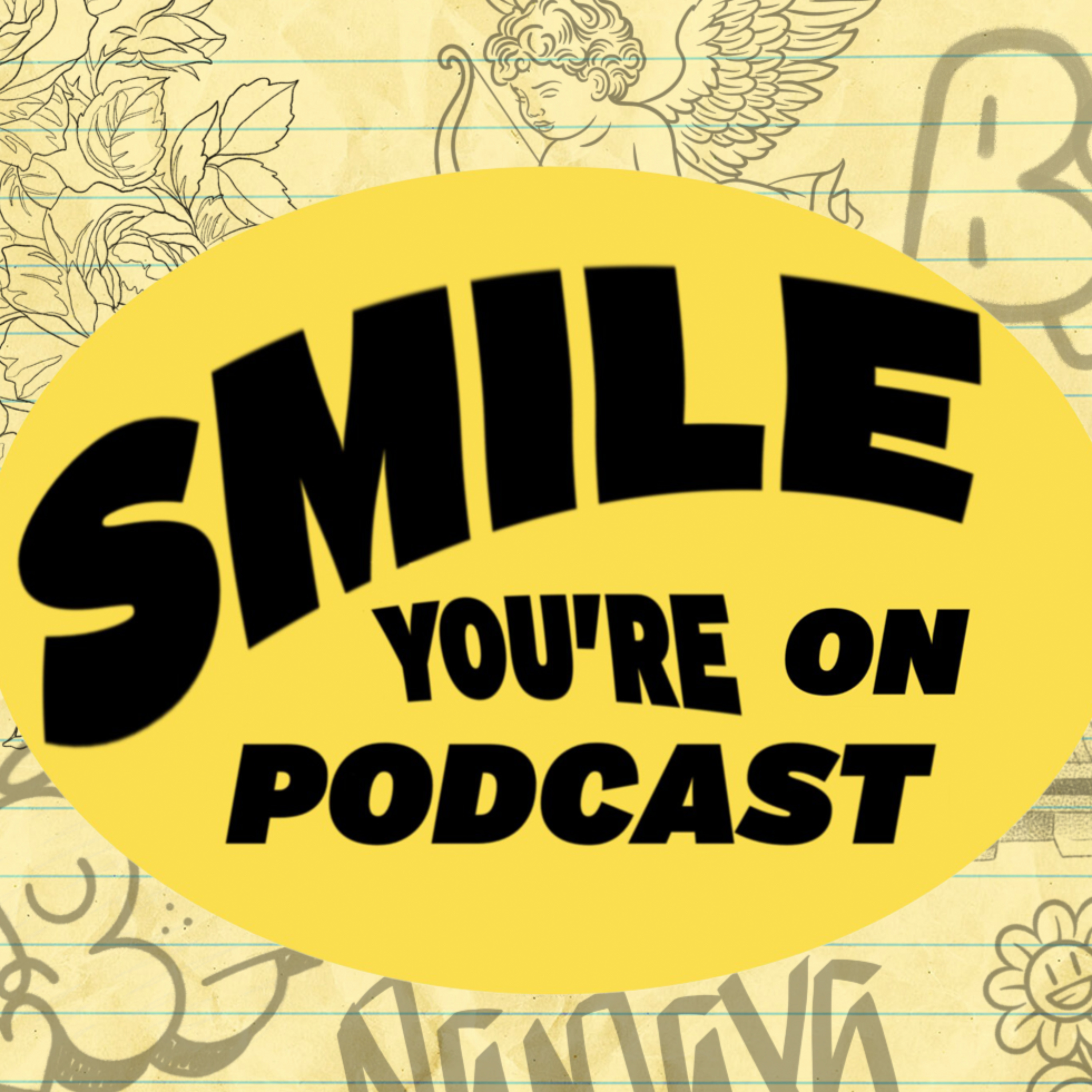 Smile You're On Podcast