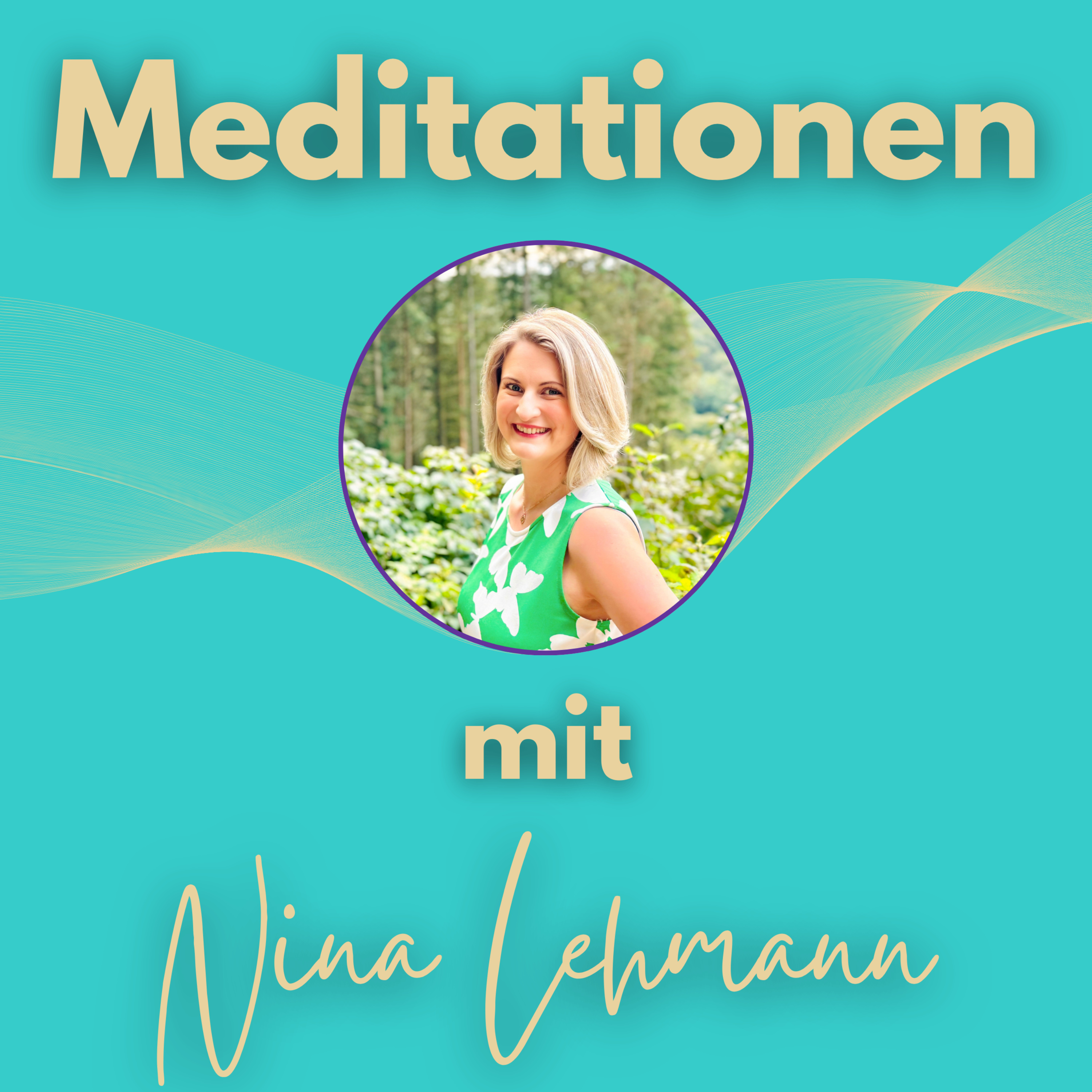 Meditationen mit Nina Lehmann podcast artwork
