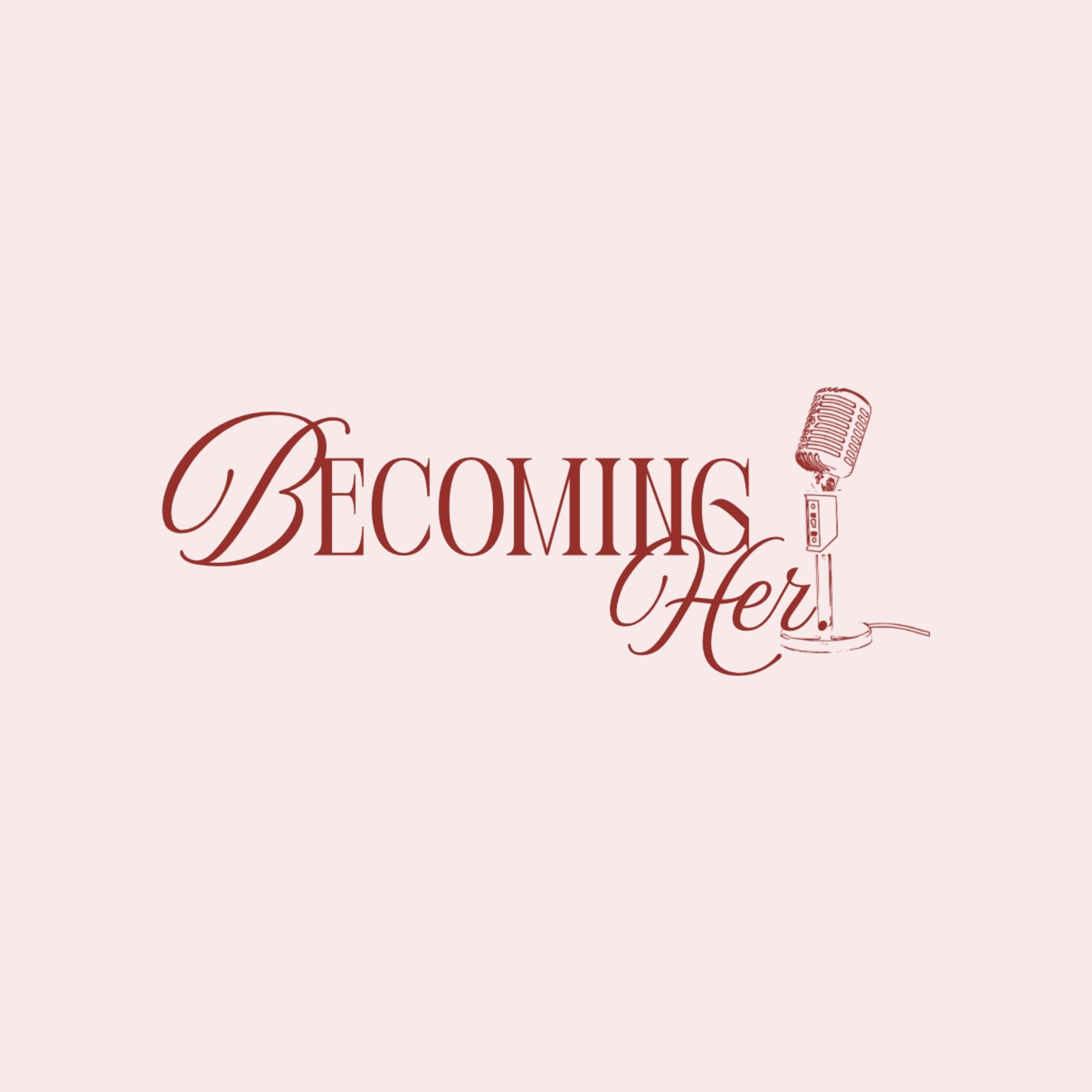 Becoming Her podcast artwork