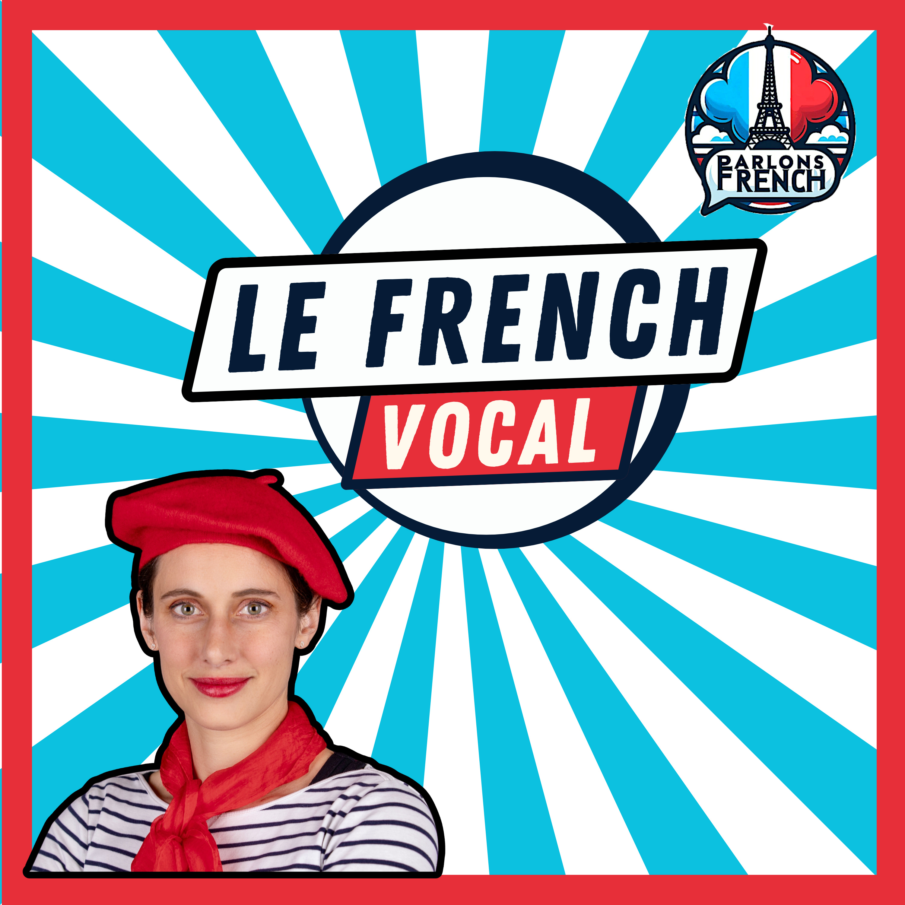 Cover du podcast Le French Vocal - de Parlons French