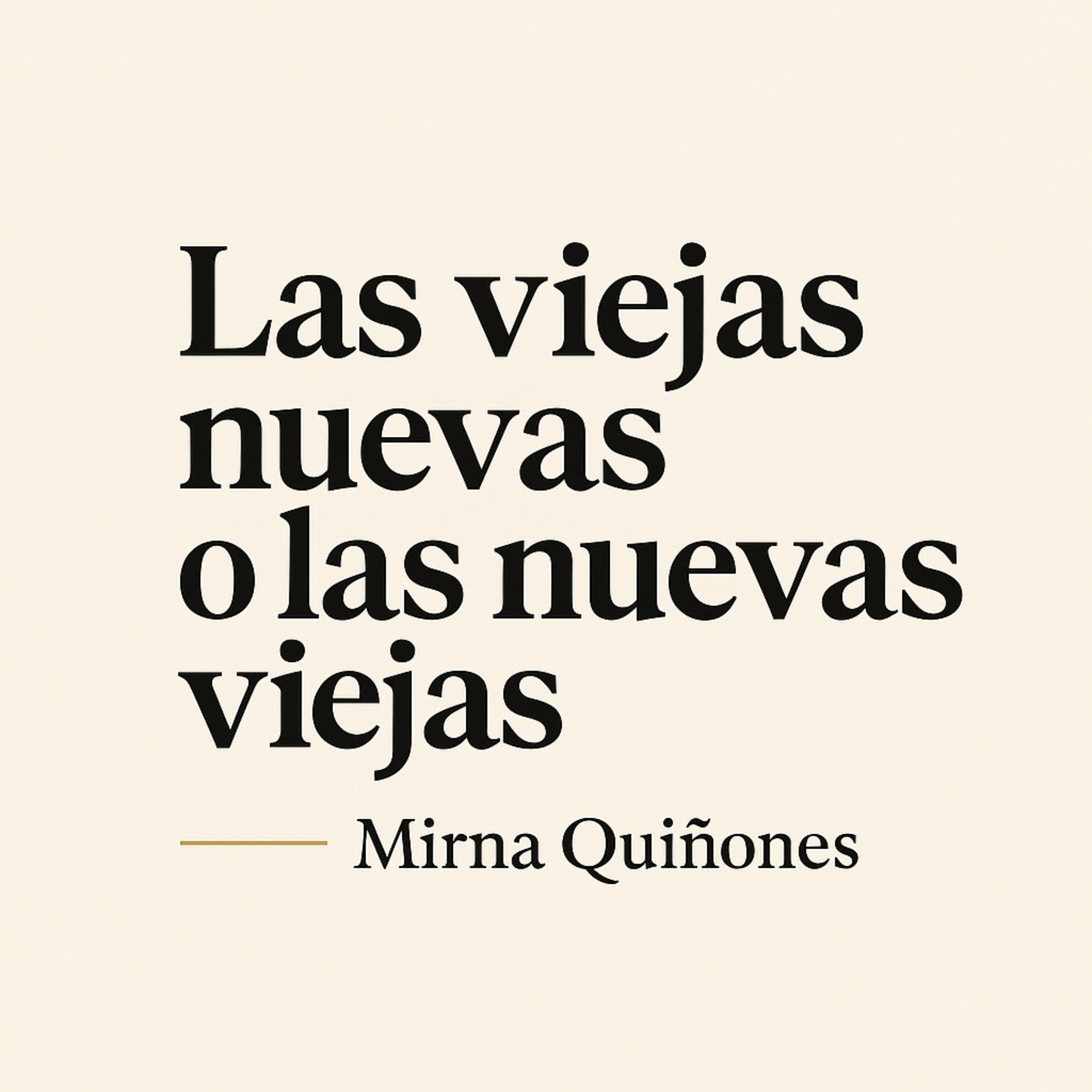 “Las viejas nuevas o las nuevas viejas” podcast artwork