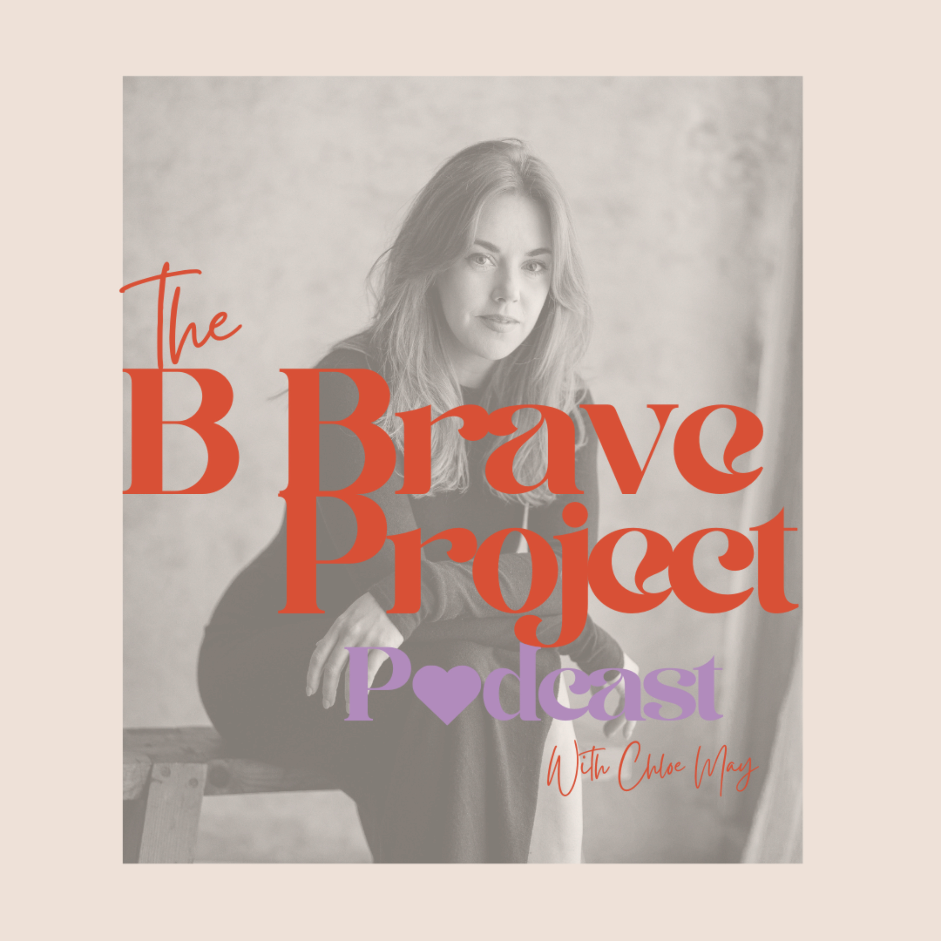 The B Brave Project Podcast cover art