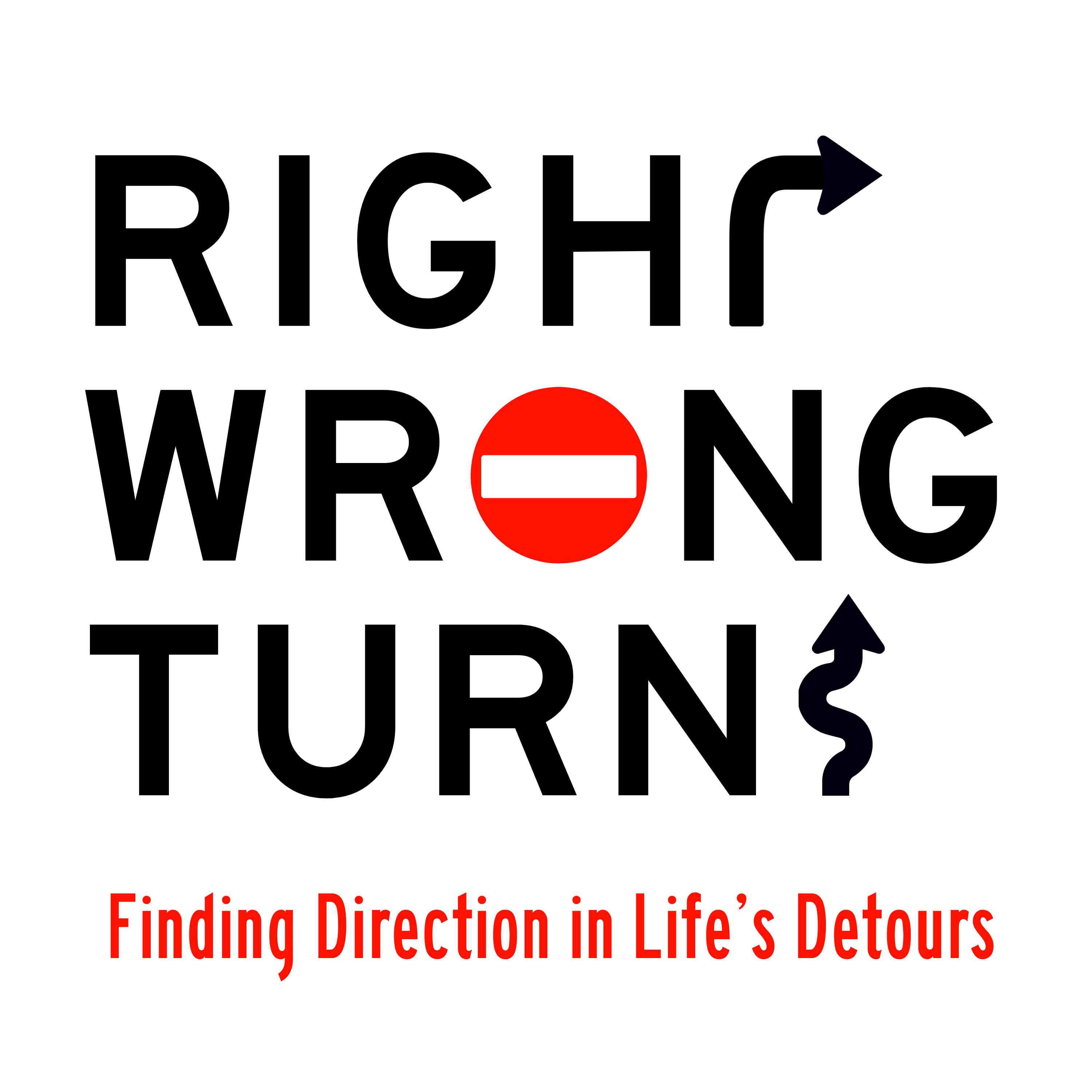 Right Wrong Turns: Finding Direction in Life's Detours