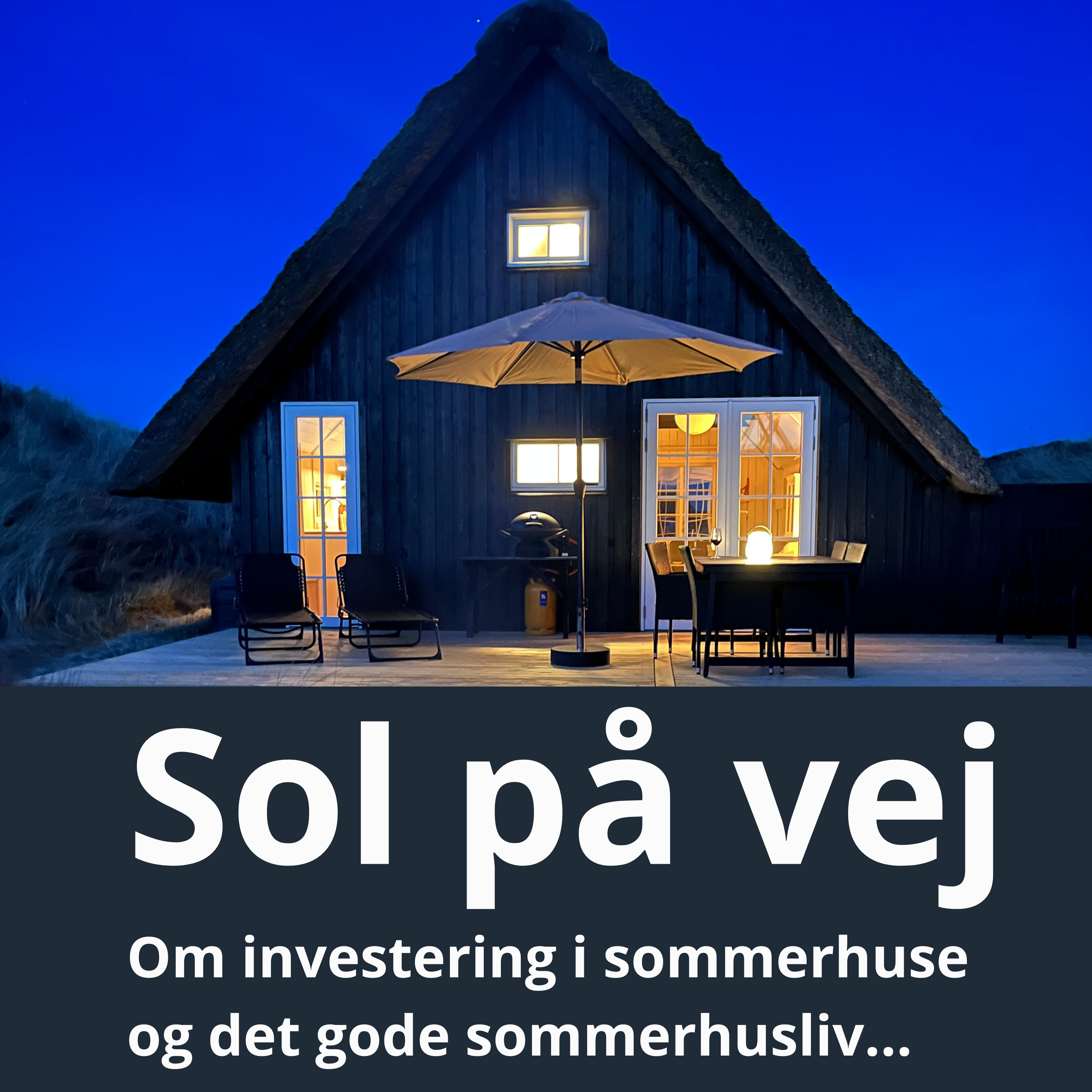 Sol på vej - om investering i sommerhuse og det gode sommerhusliv af Jesper Christiansen