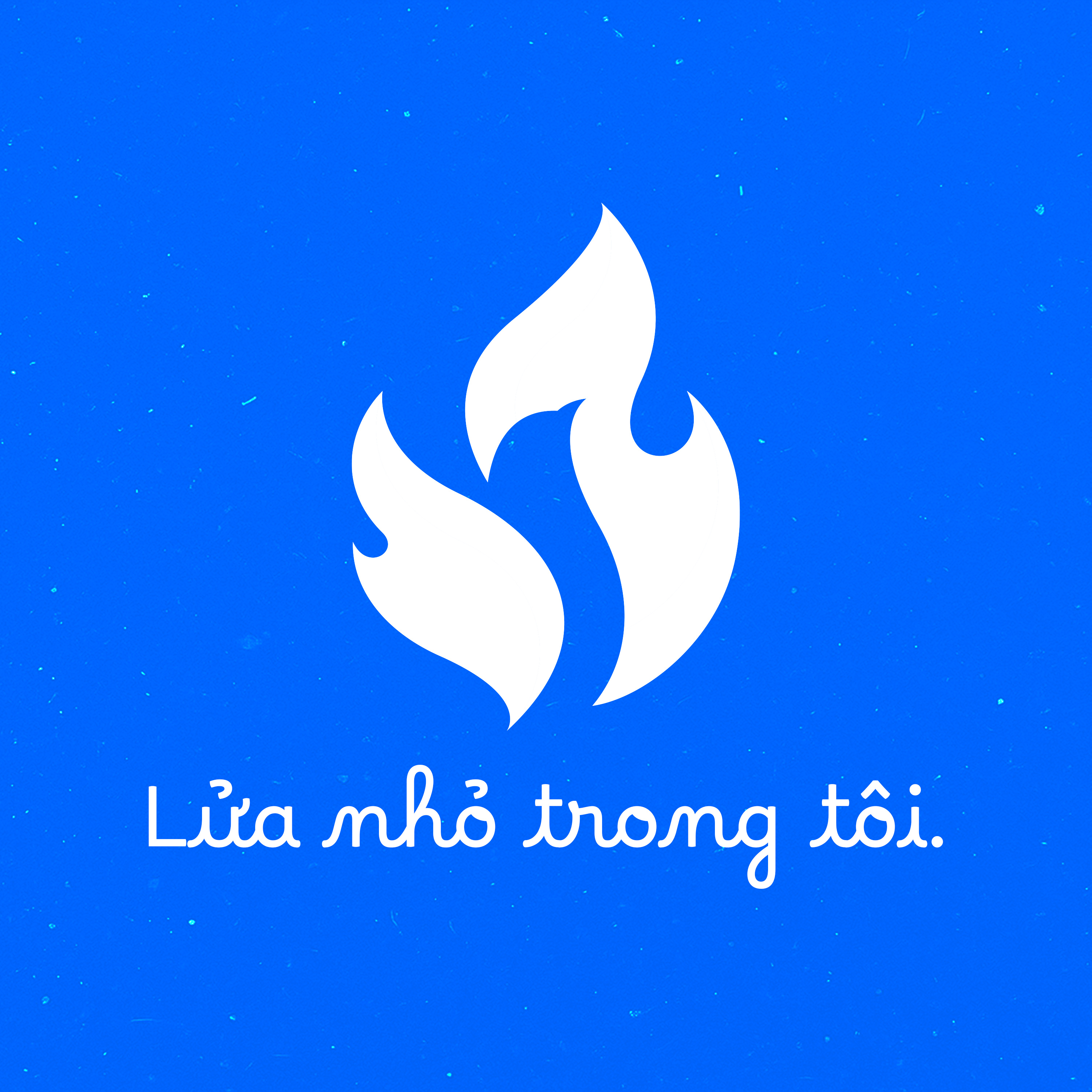 Lửa Nhỏ Trong Tôi
