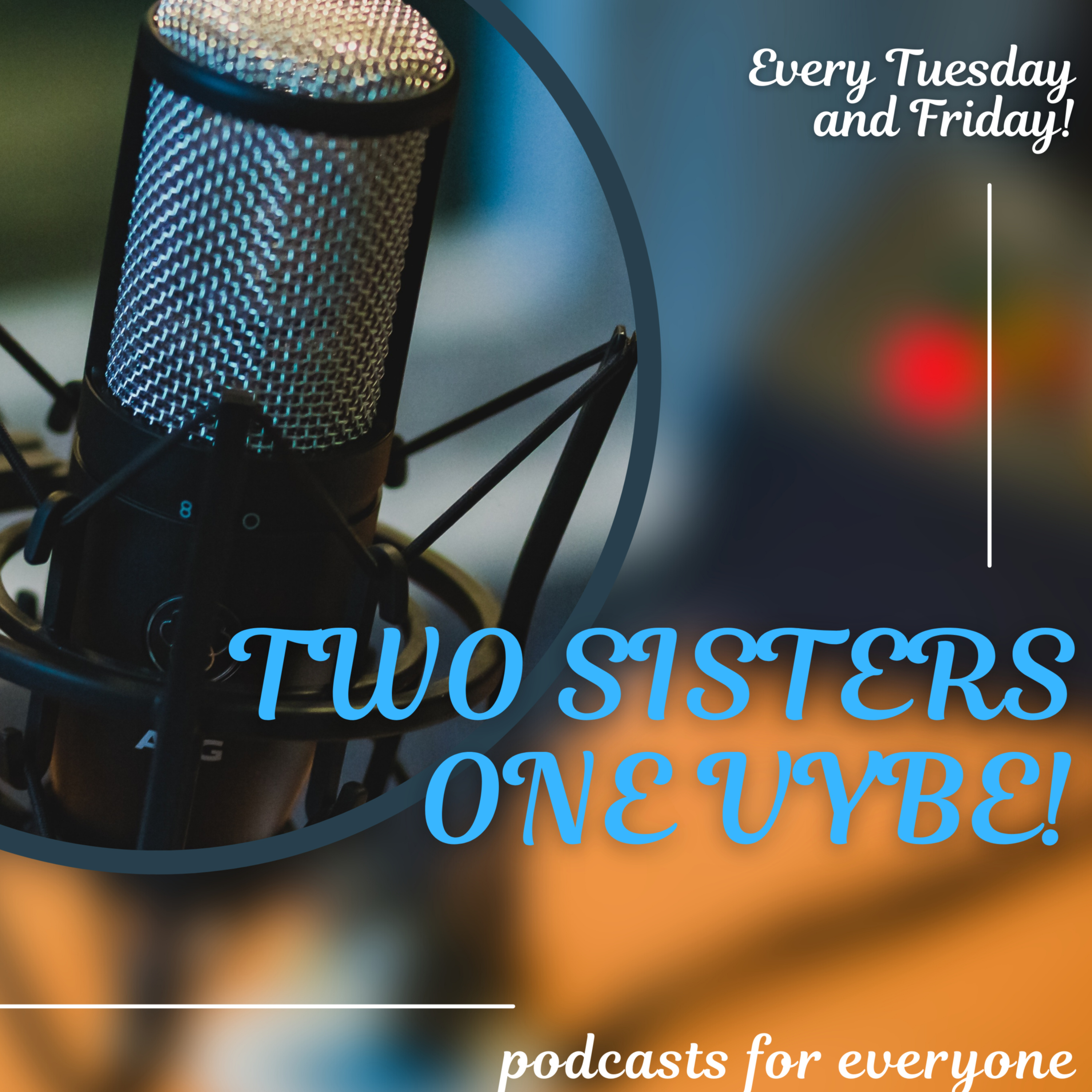 Two Sisters One Vybe