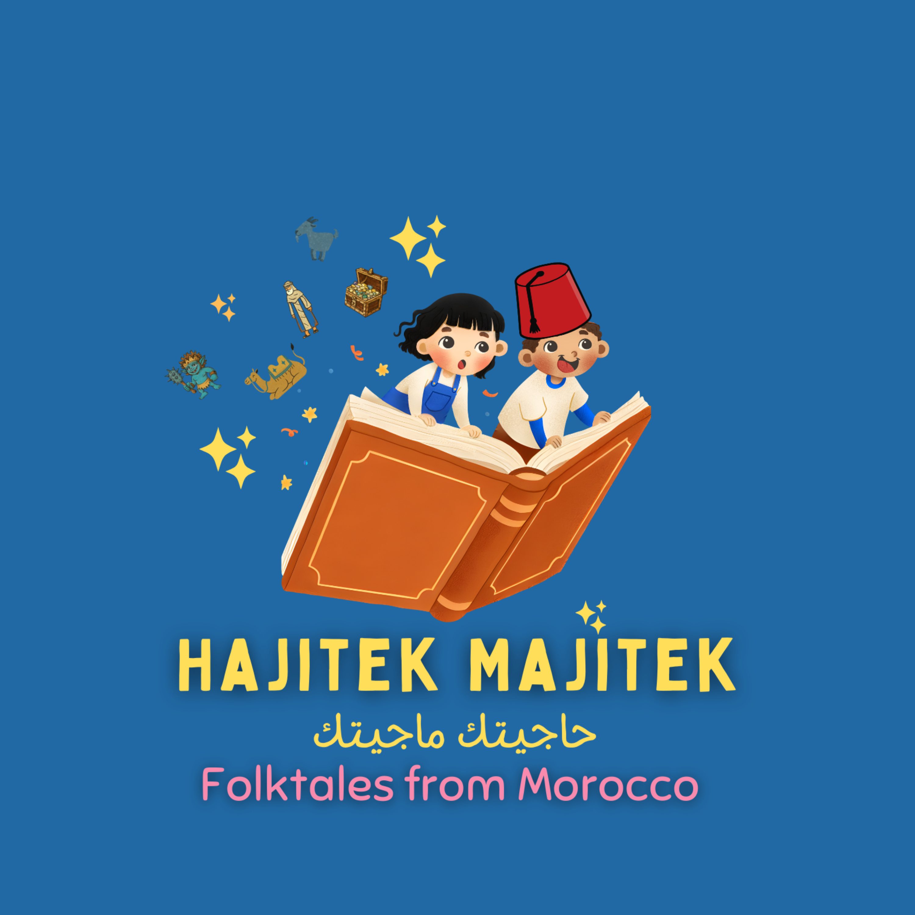 Hajitek Majitek - Folktales from Morocco podcast artwork