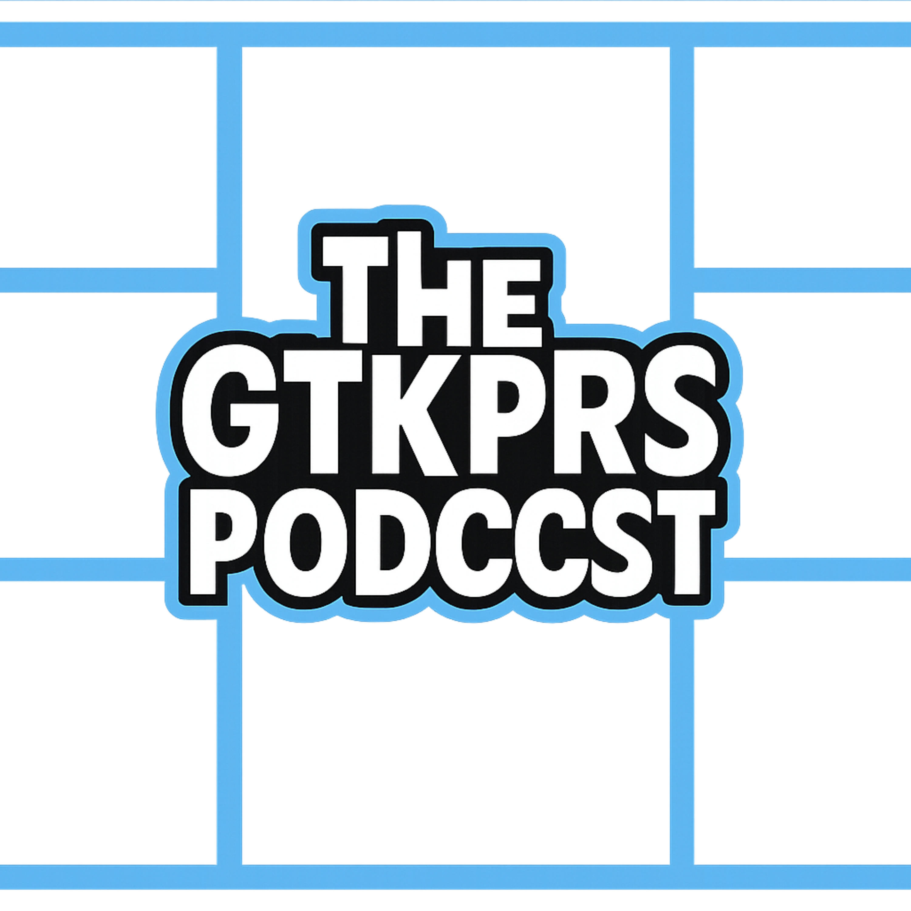 THE GTKPRS PODCST podcast artwork