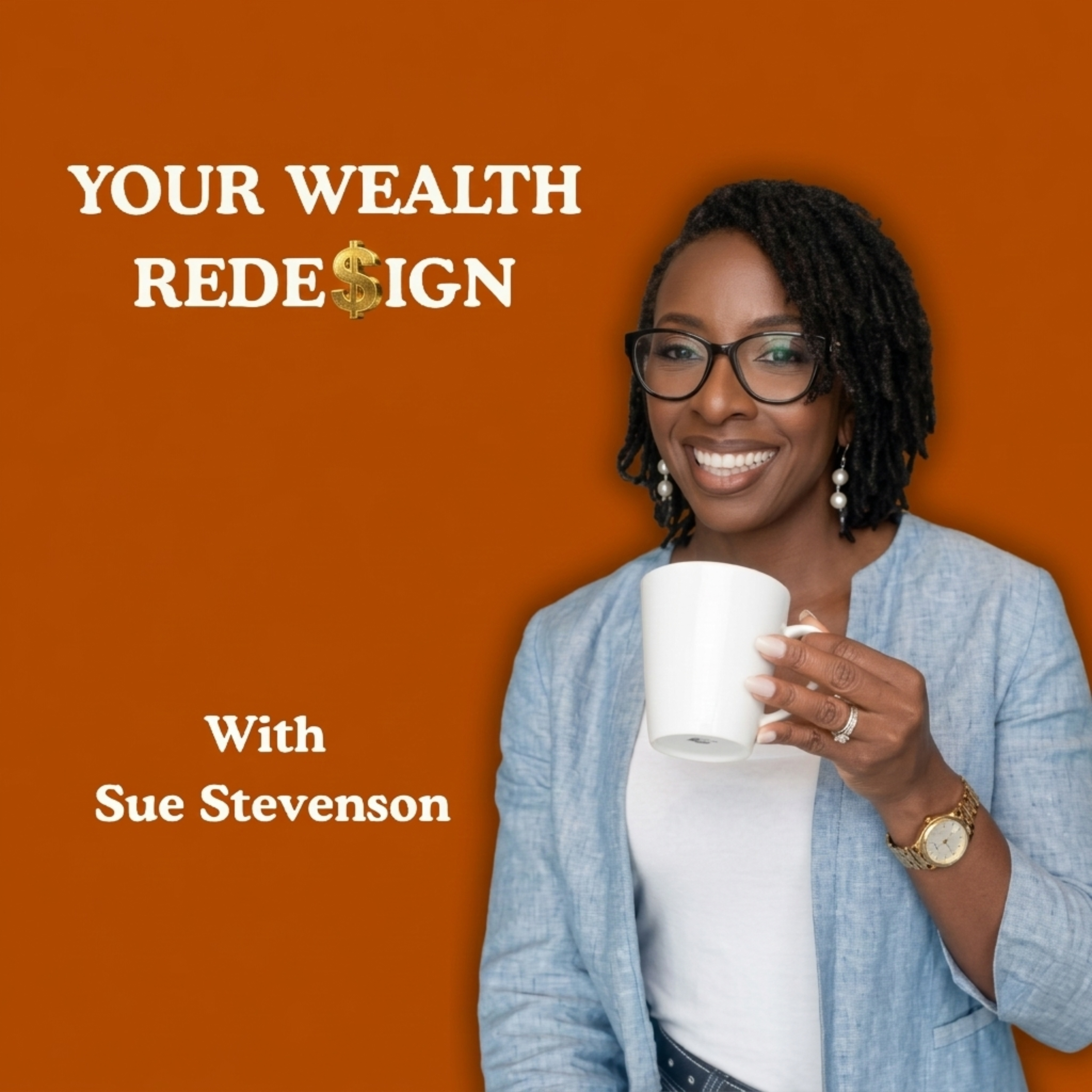 Your Wealth ReDe$ign podcast artwork