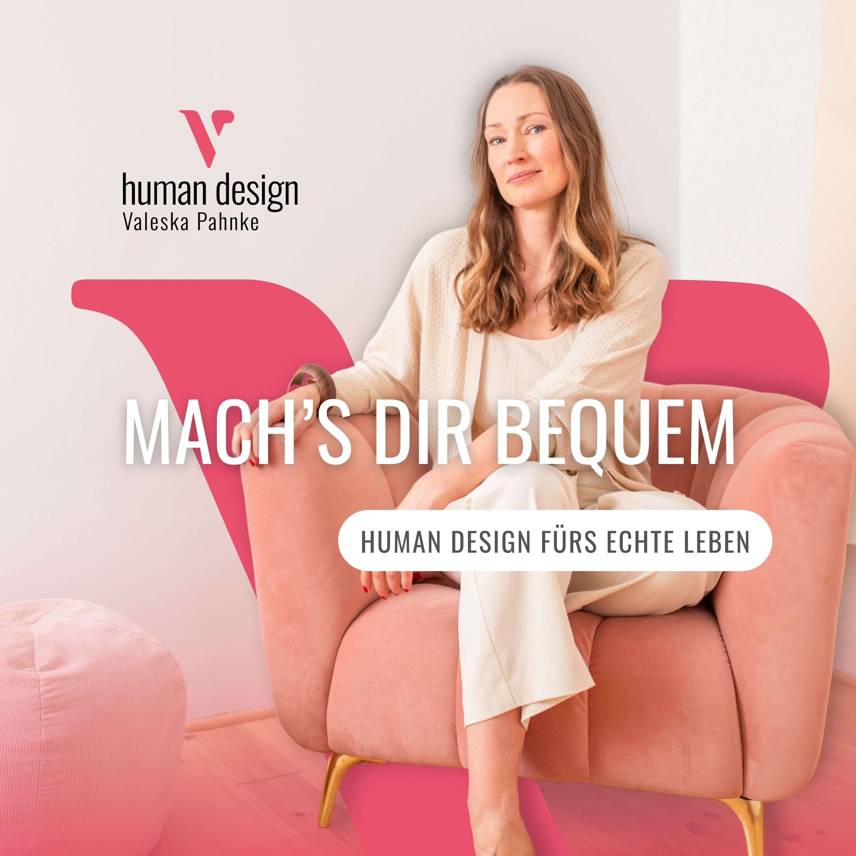 Mach's dir bequem - Dein Human Design Podcast