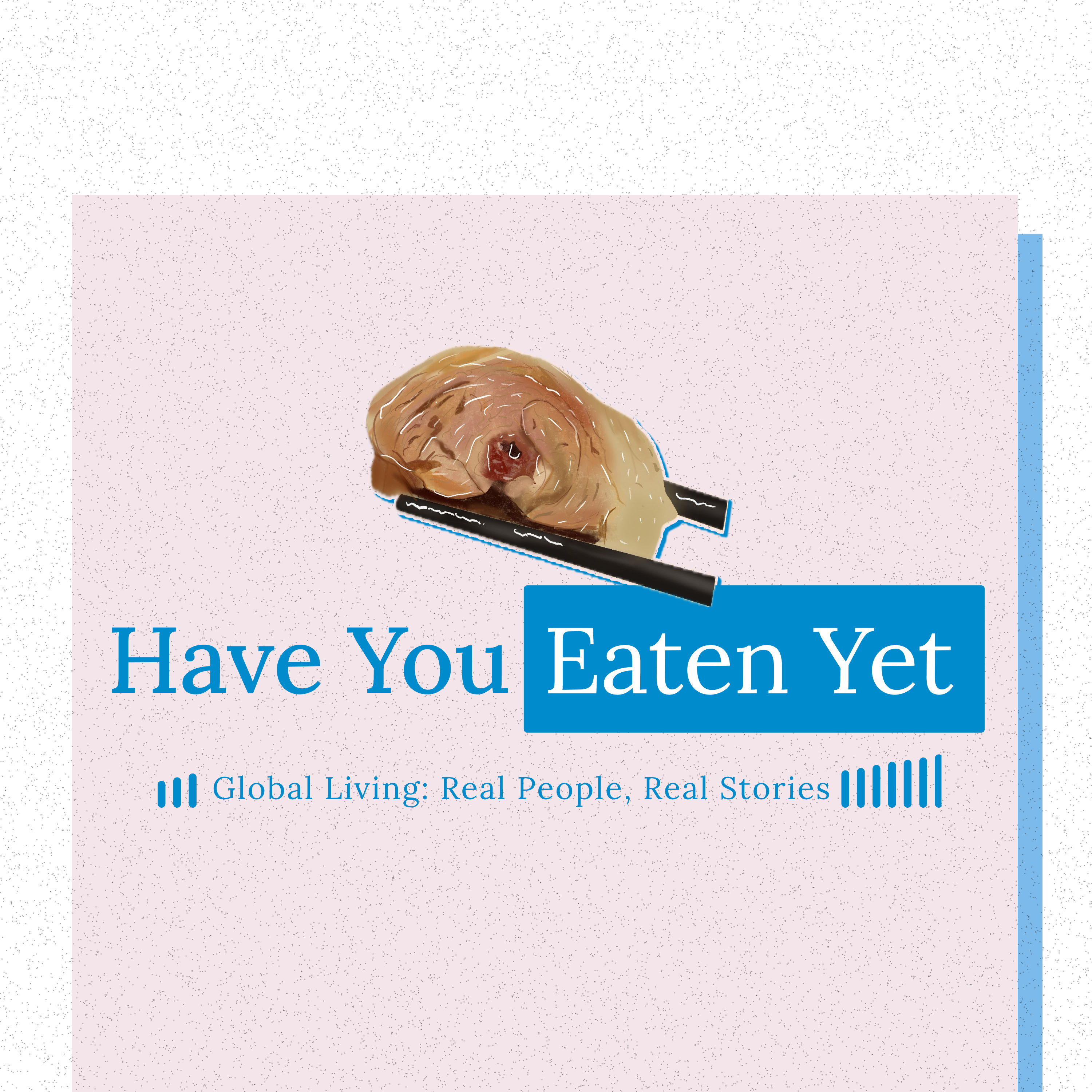 Have You Eaten Yet podcast artwork