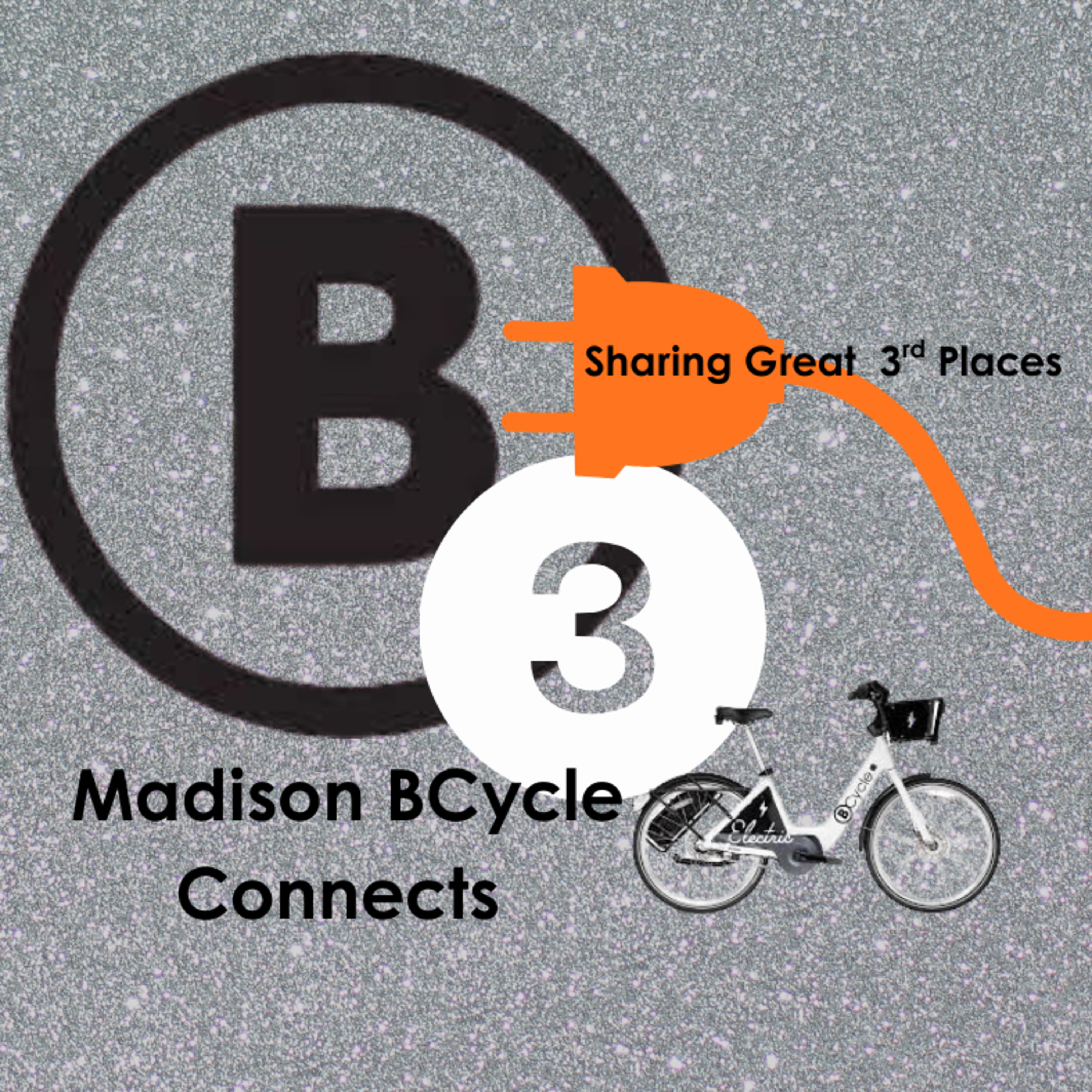 Madison BCycle Connects - Sharing Great 3rd Places podcast artwork