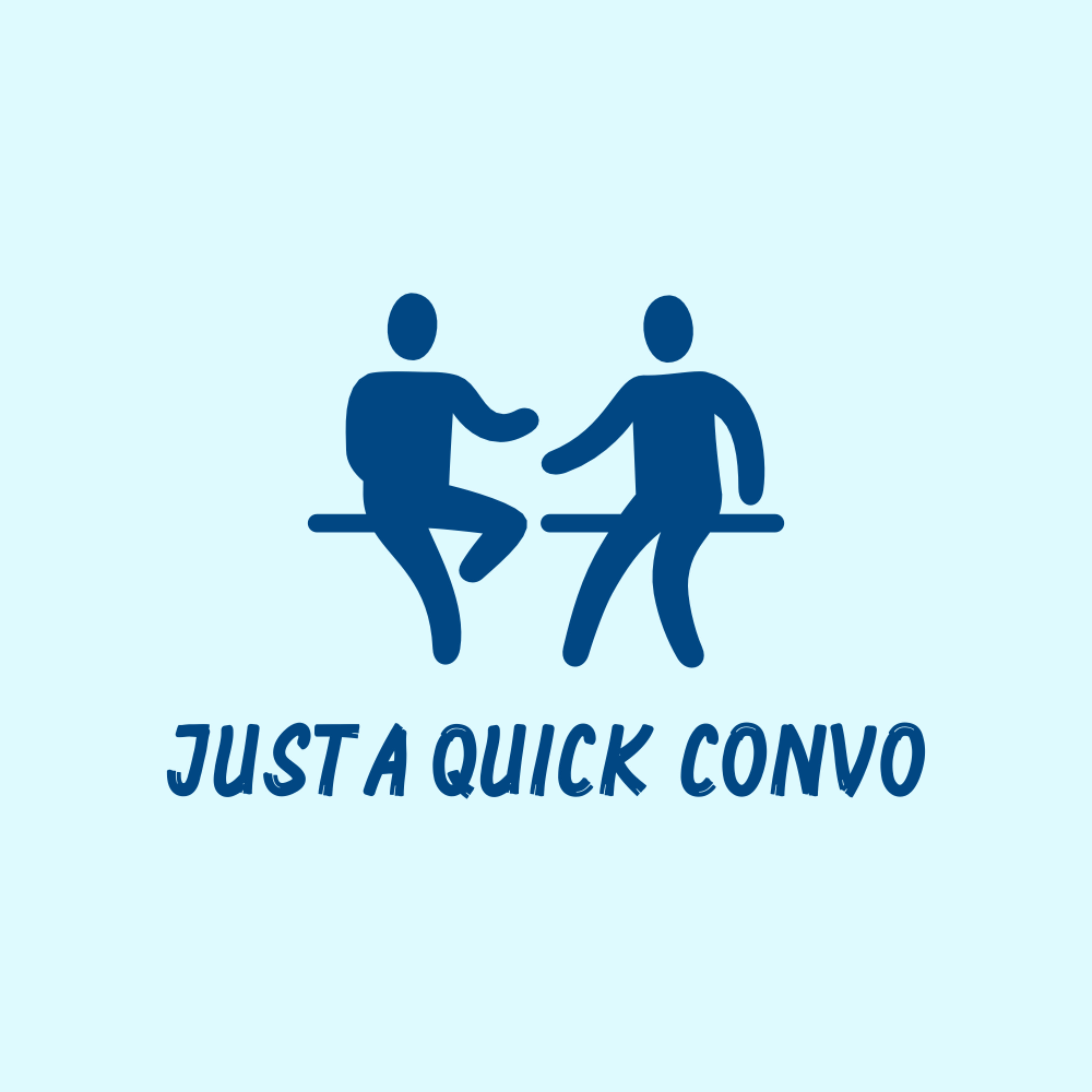JustAQuickConvo