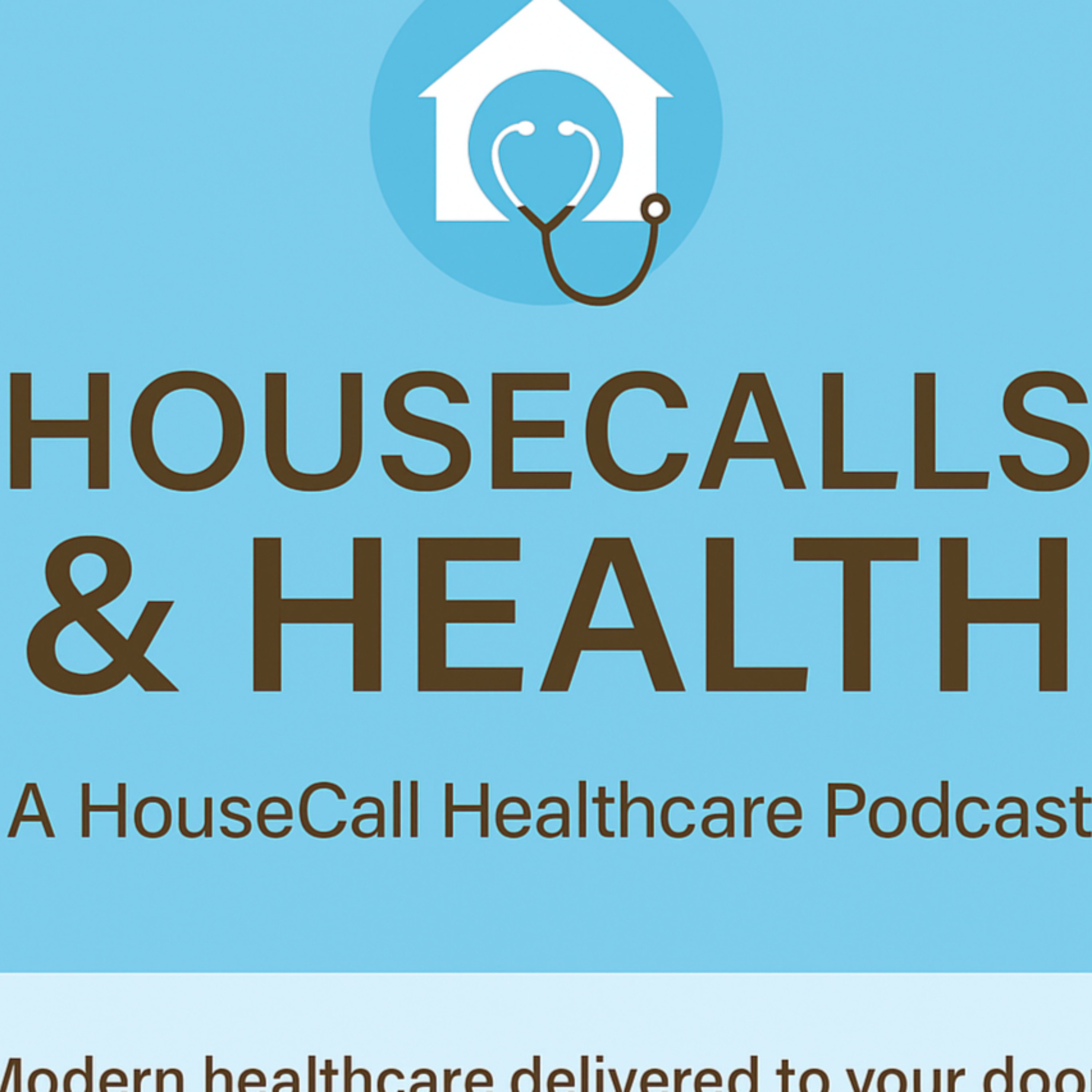 HouseCalls and Health podcast artwork