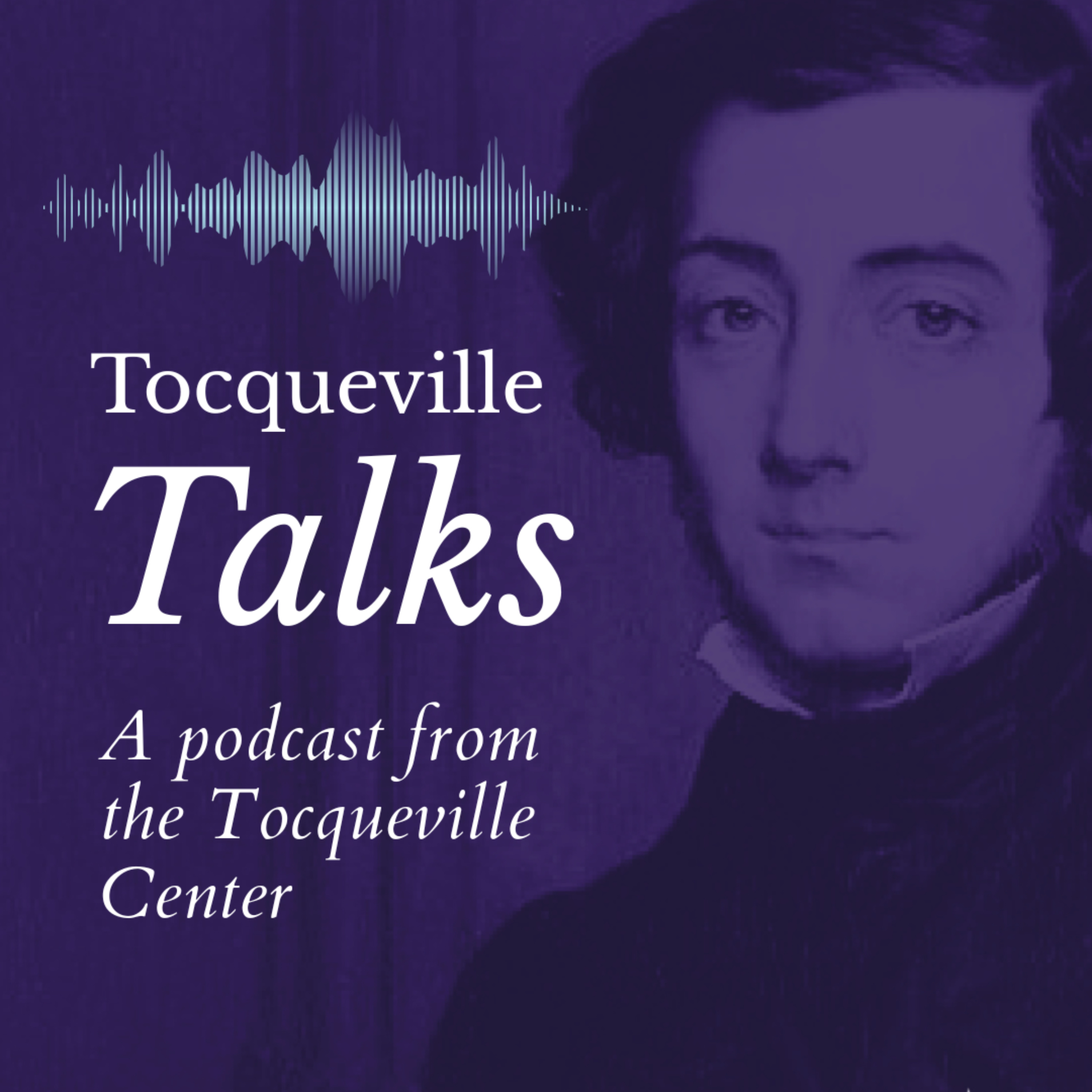 Tocqueville Talks
