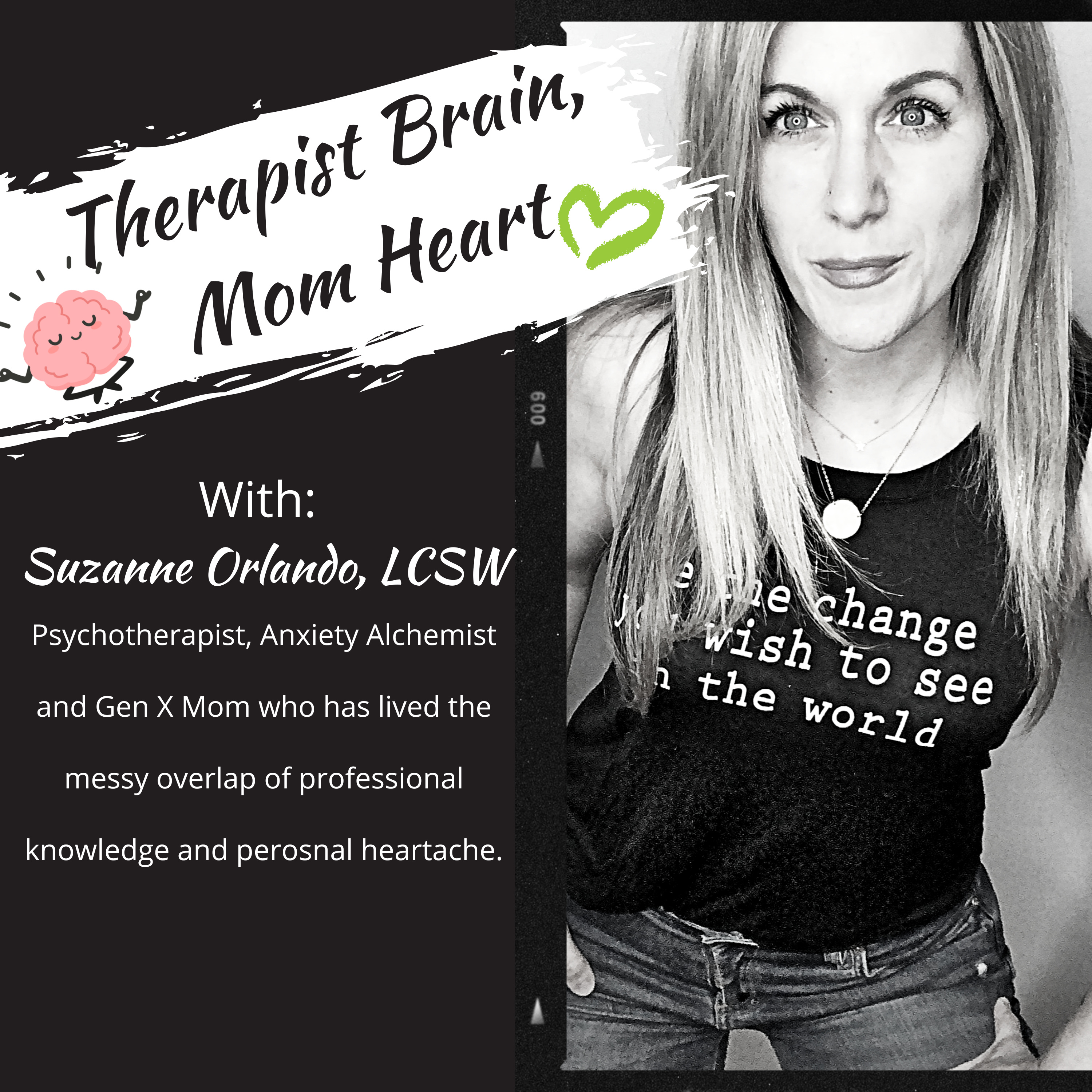Therapist Brain, Mom Heart