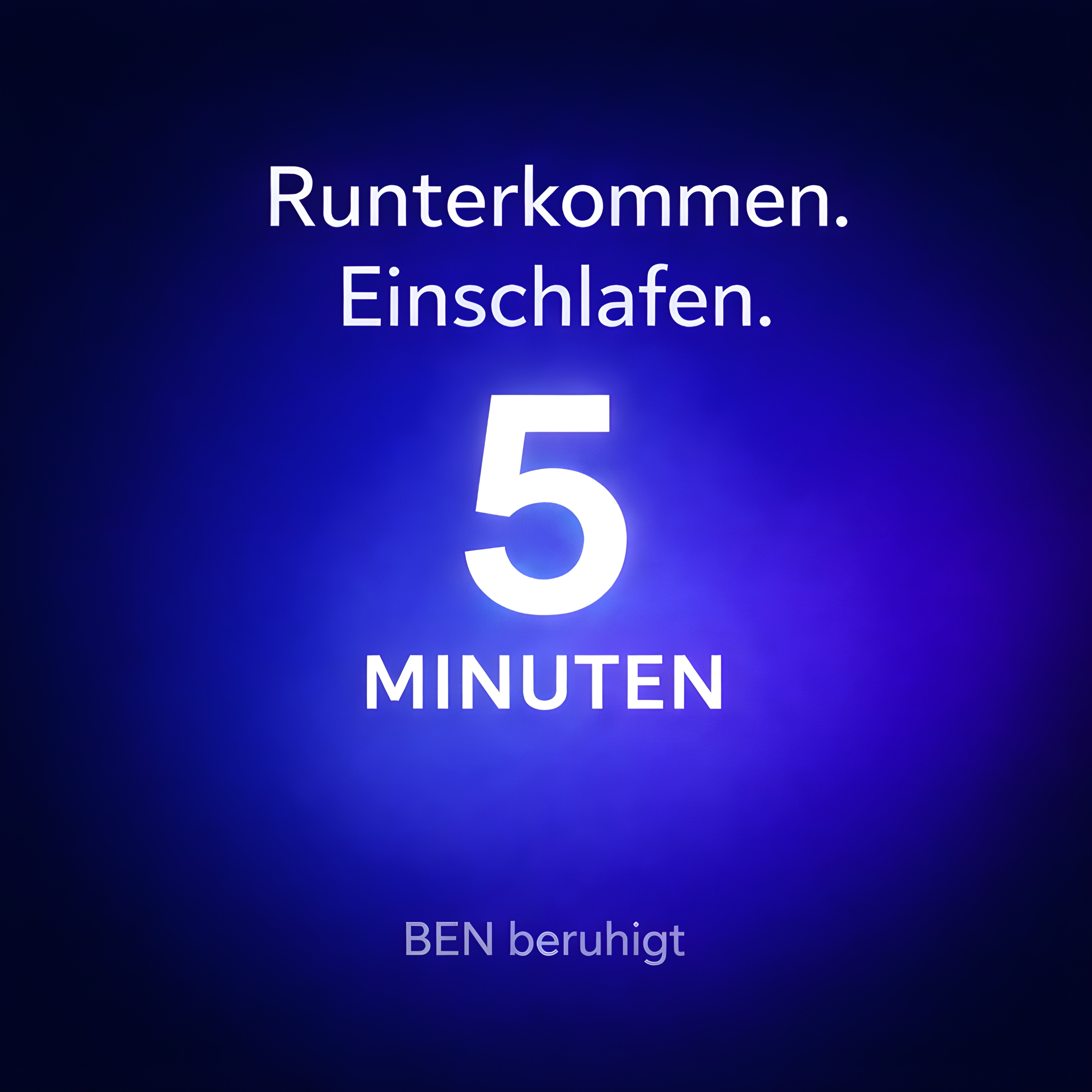 5 Minuten Einschlafen & Ruhe mit Ben