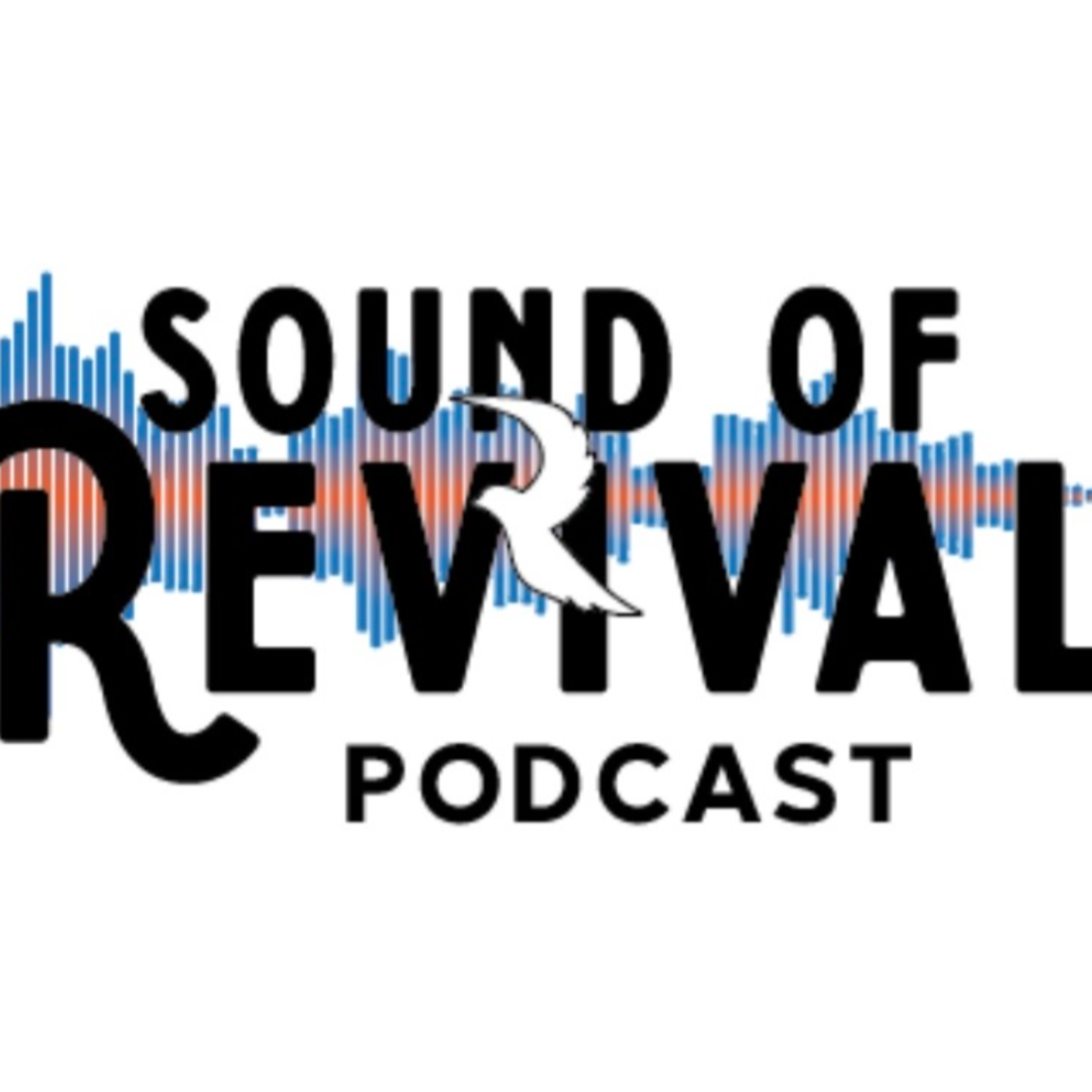 Sound of Revival Podcast podcast artwork
