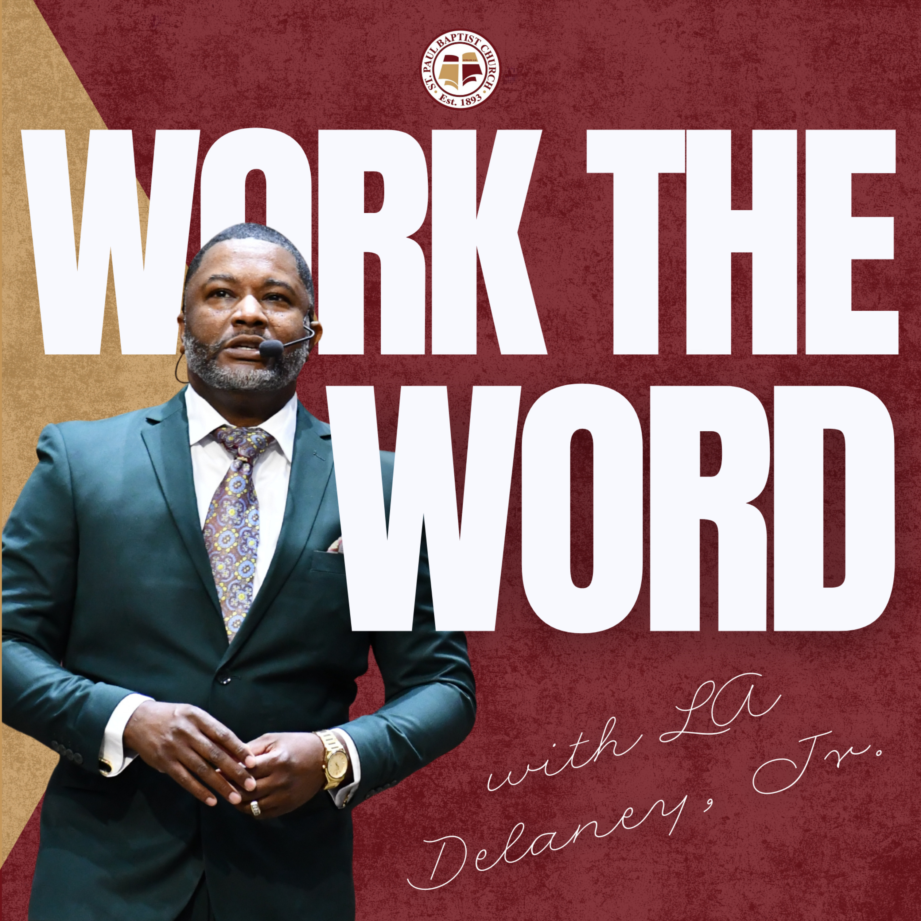 Work the Word with Pastor LA Delaney, Jr. podcast artwork