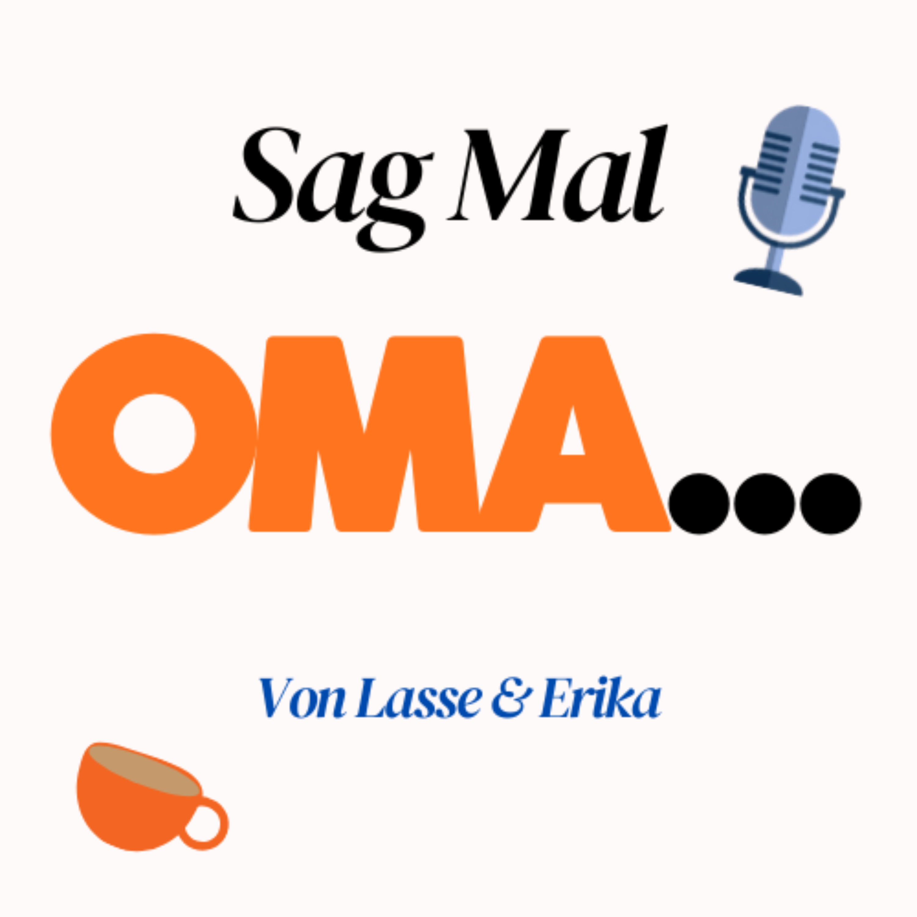 Sag mal Oma…