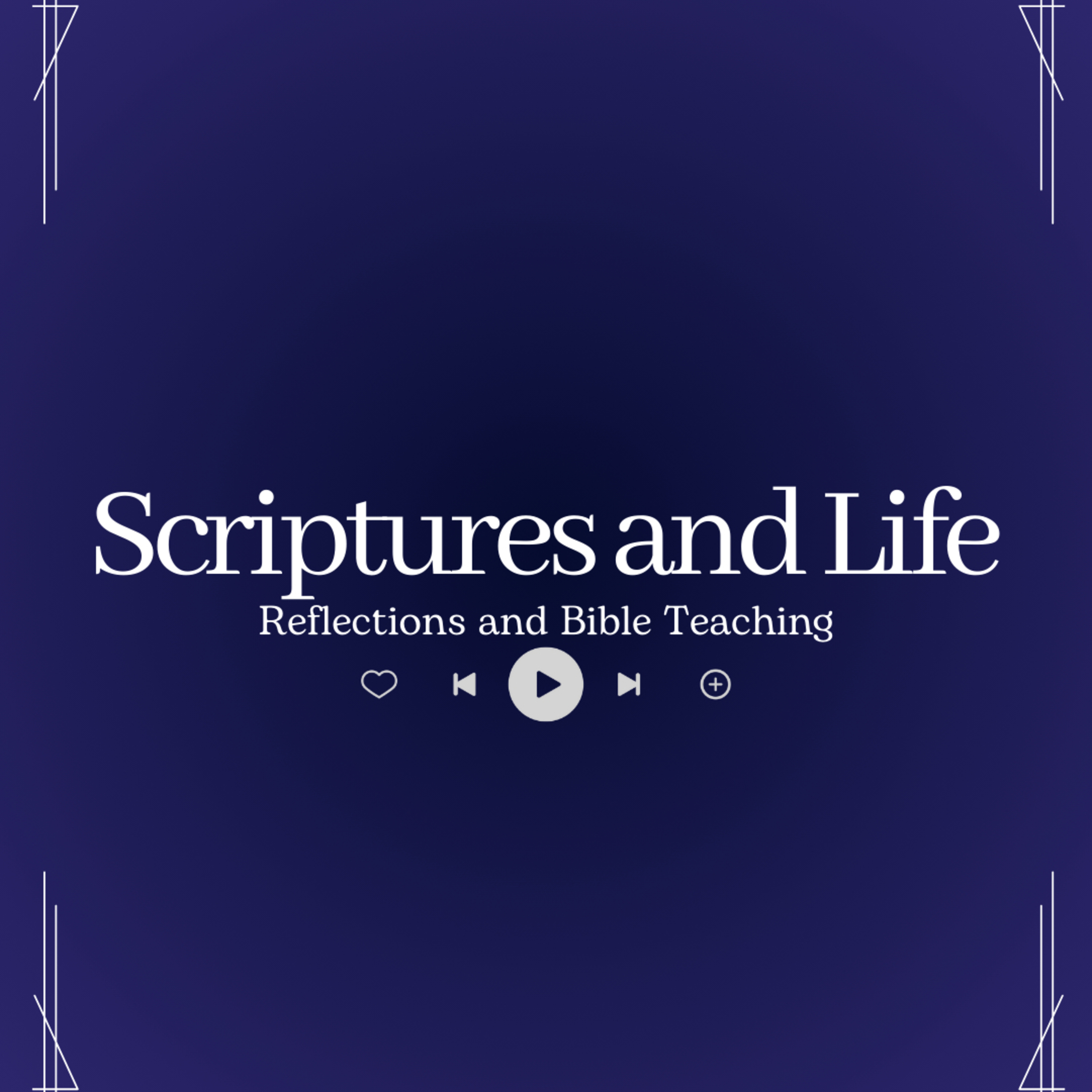 Scriptures and Life