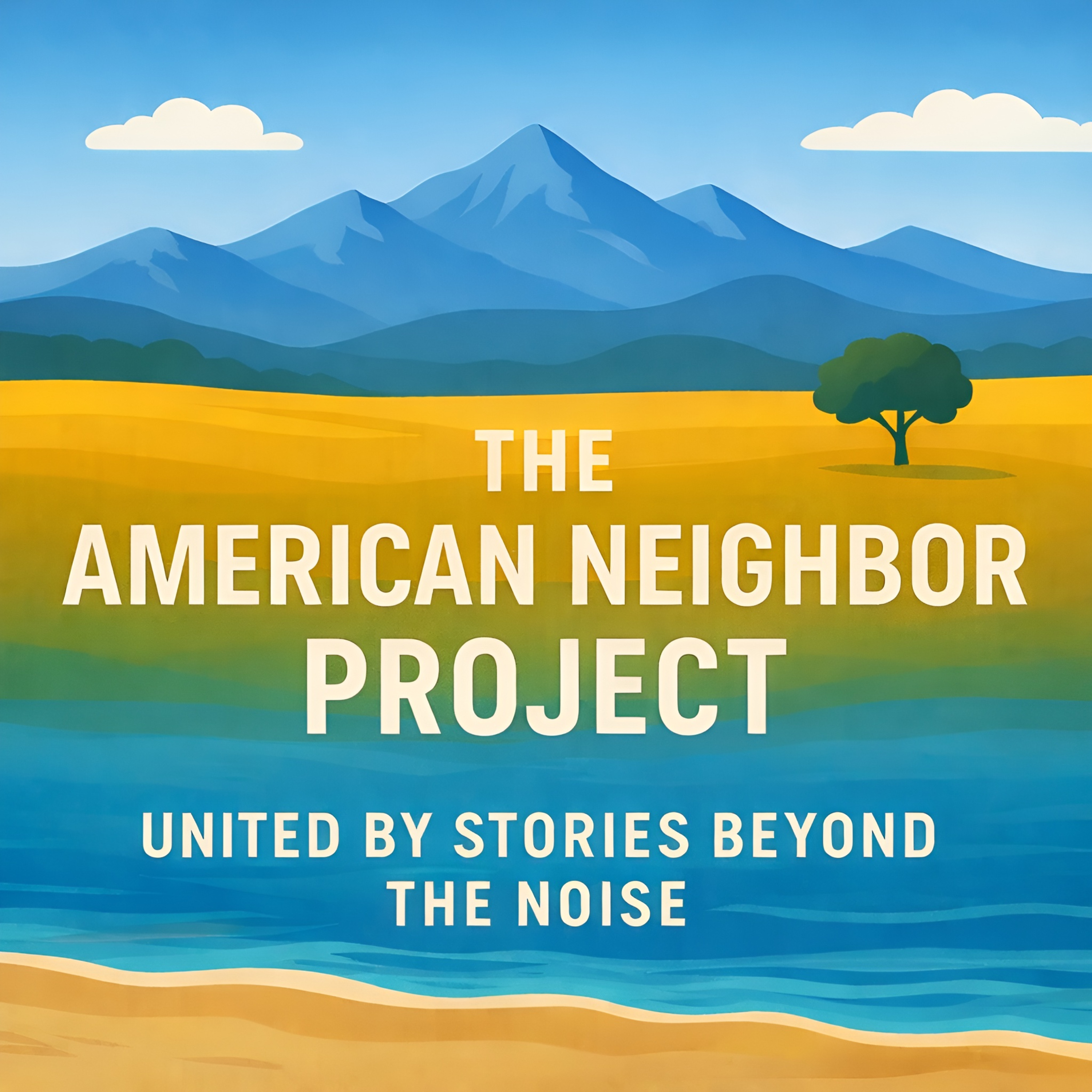 The American Neighbor Project podcast artwork
