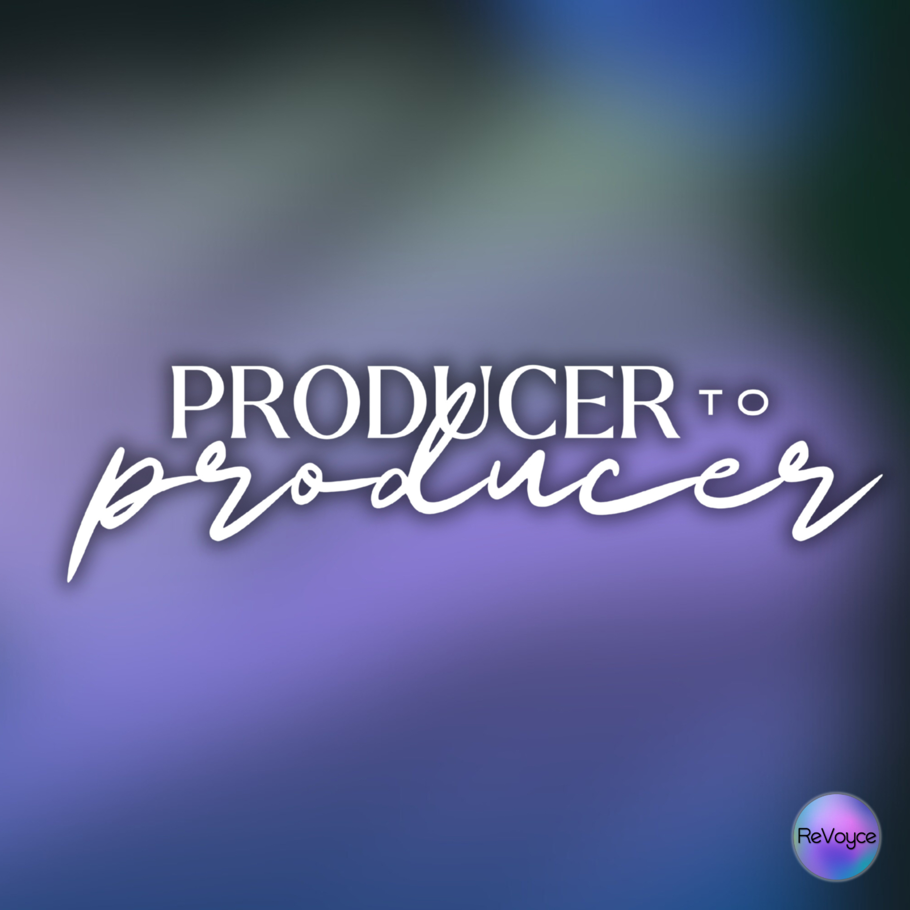 Producer to Producer