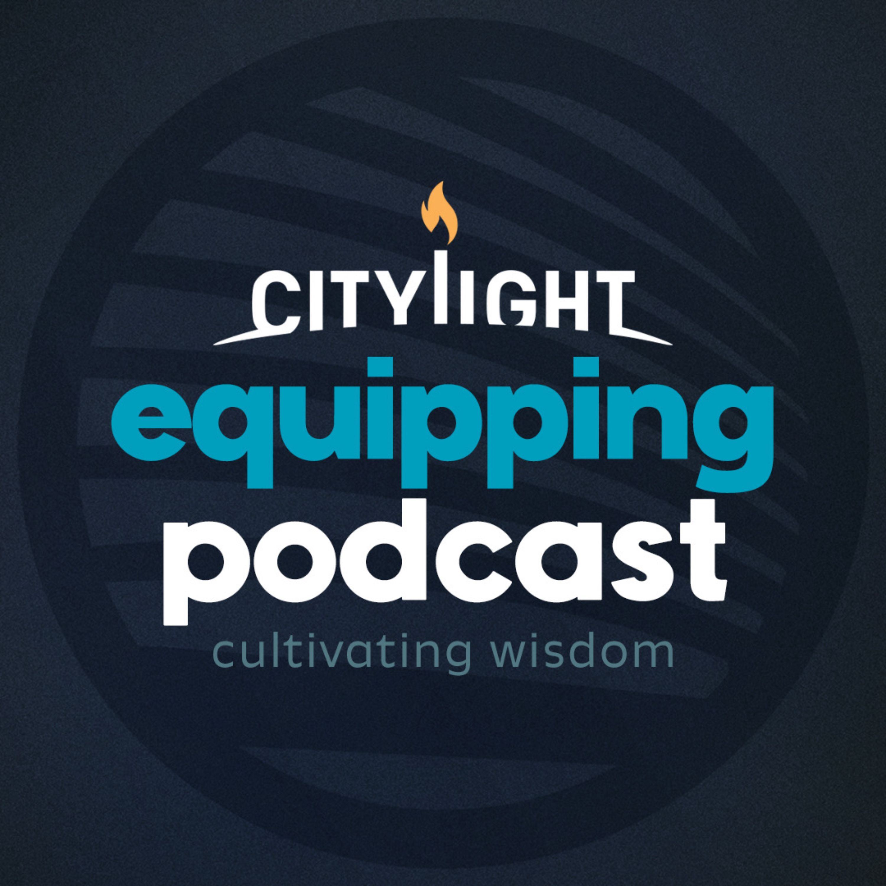 Citylight Equipping Podcast cover art