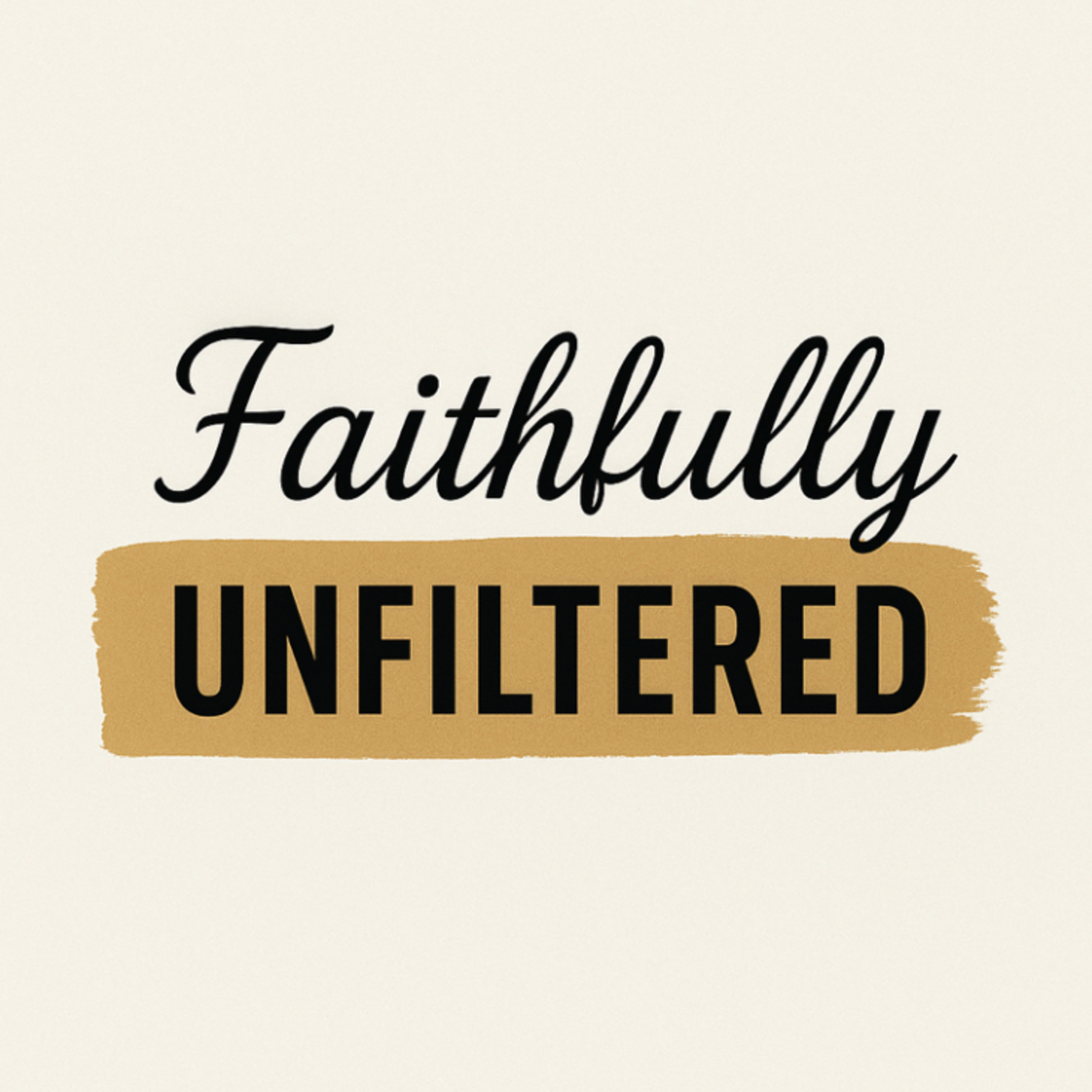 Faithfully Unfiltered cover art