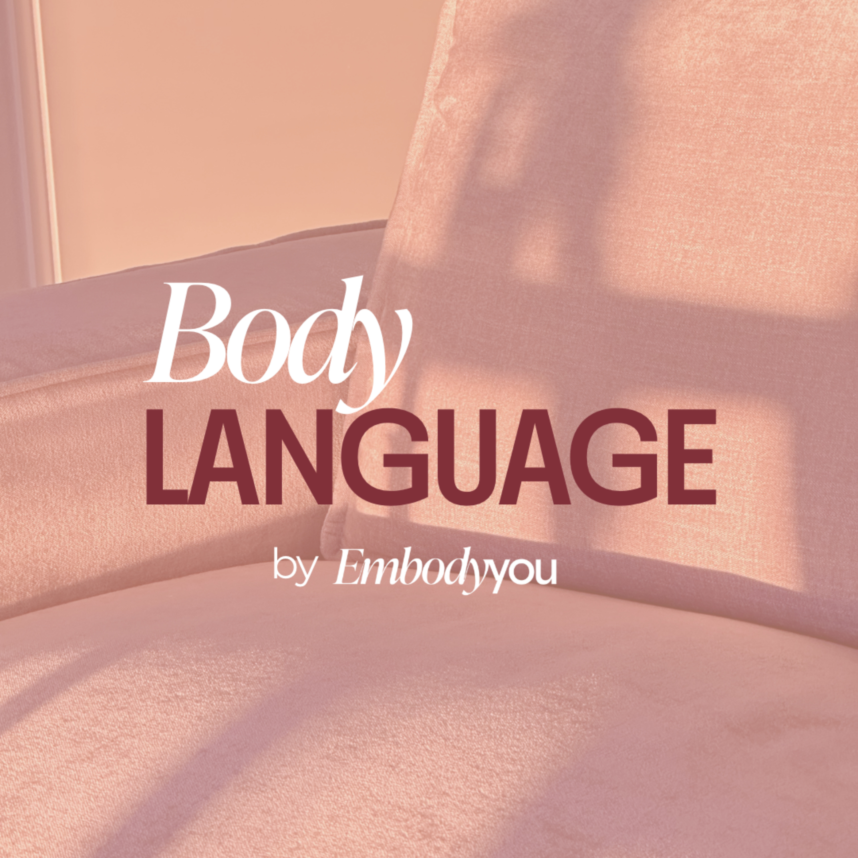 Body Language By EmbodyYou