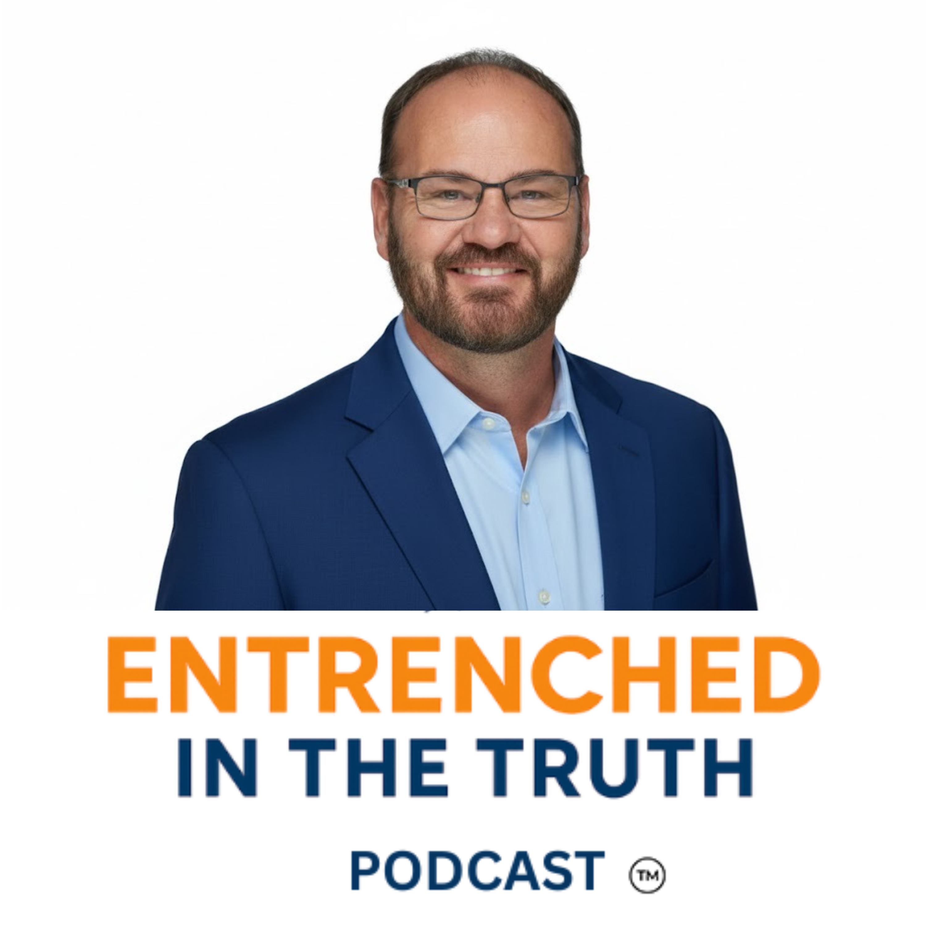Entrenched In The Truth podcast artwork