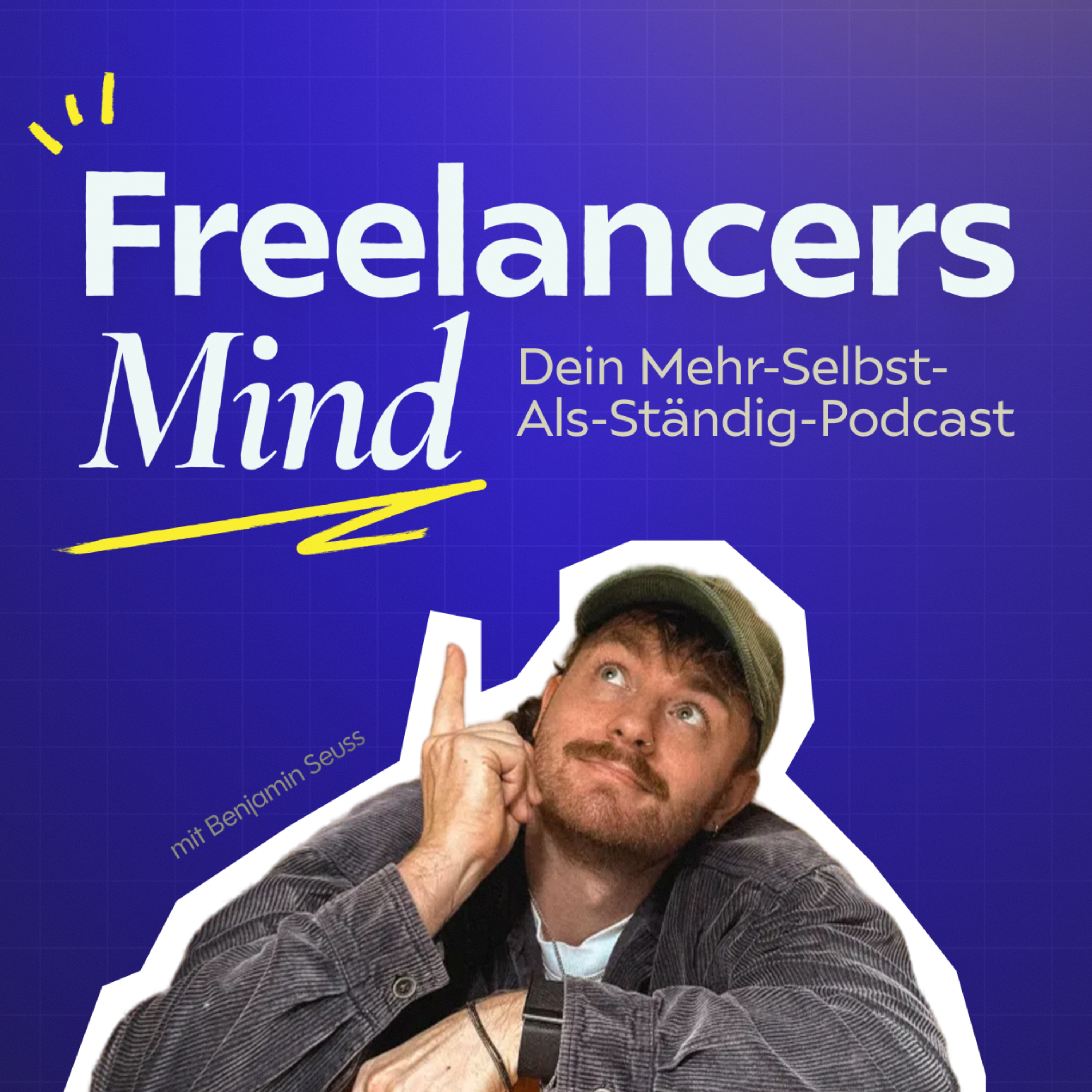 Freelancers Mind – Der Freelancer Podcast für Selbstständige aus Design- und Marketingbranche.