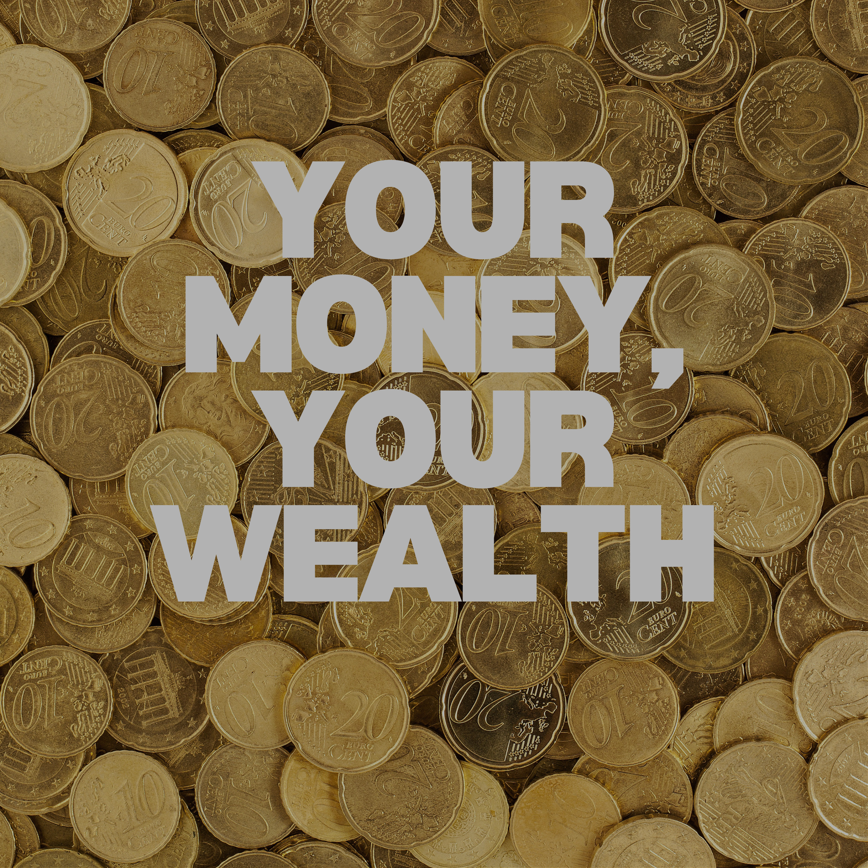 Your Money, Your Wealth podcast artwork