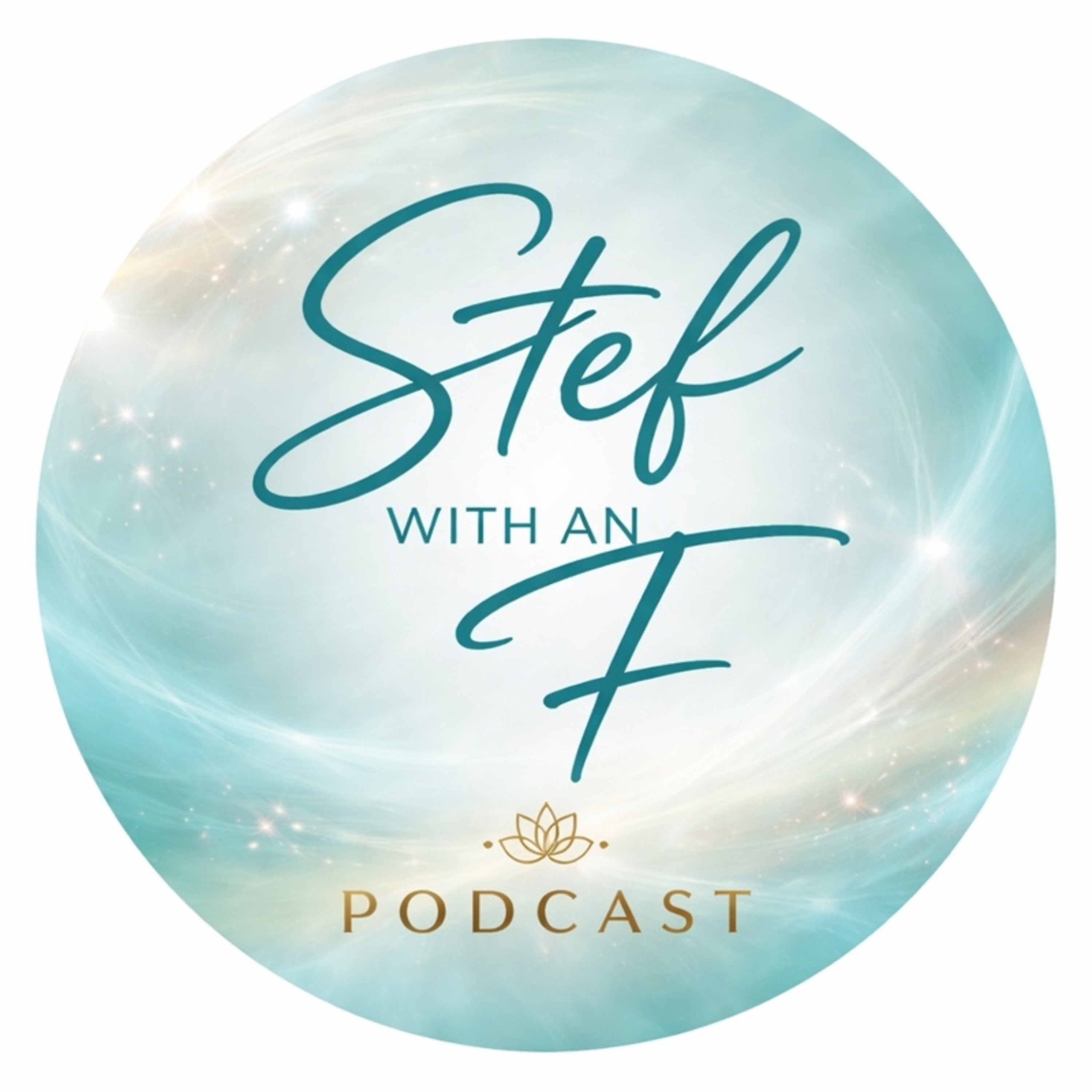 Stef with an F - Let’s Talk Life podcast artwork