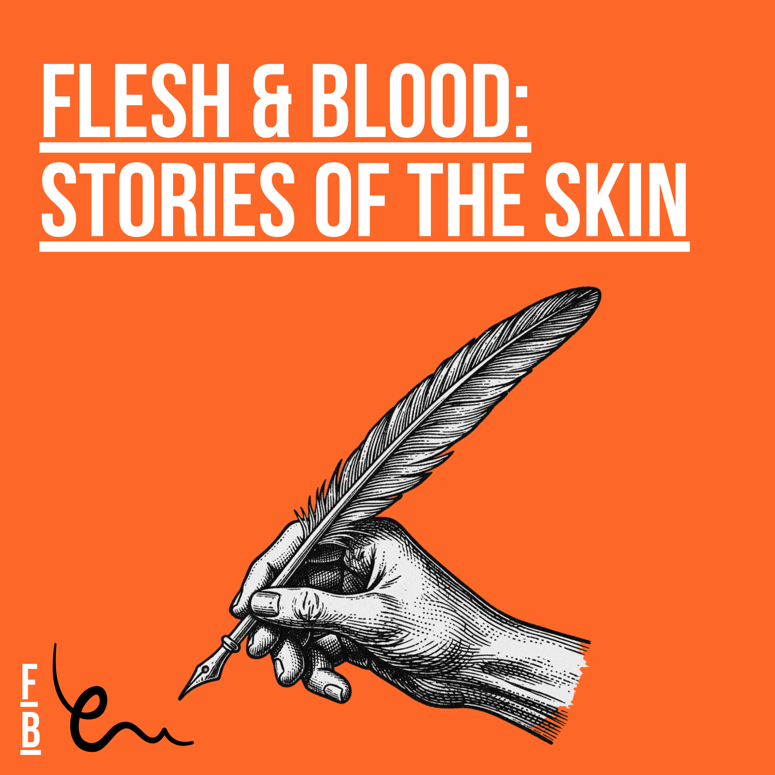 Flesh & Blood: Stories of the Skin podcast artwork