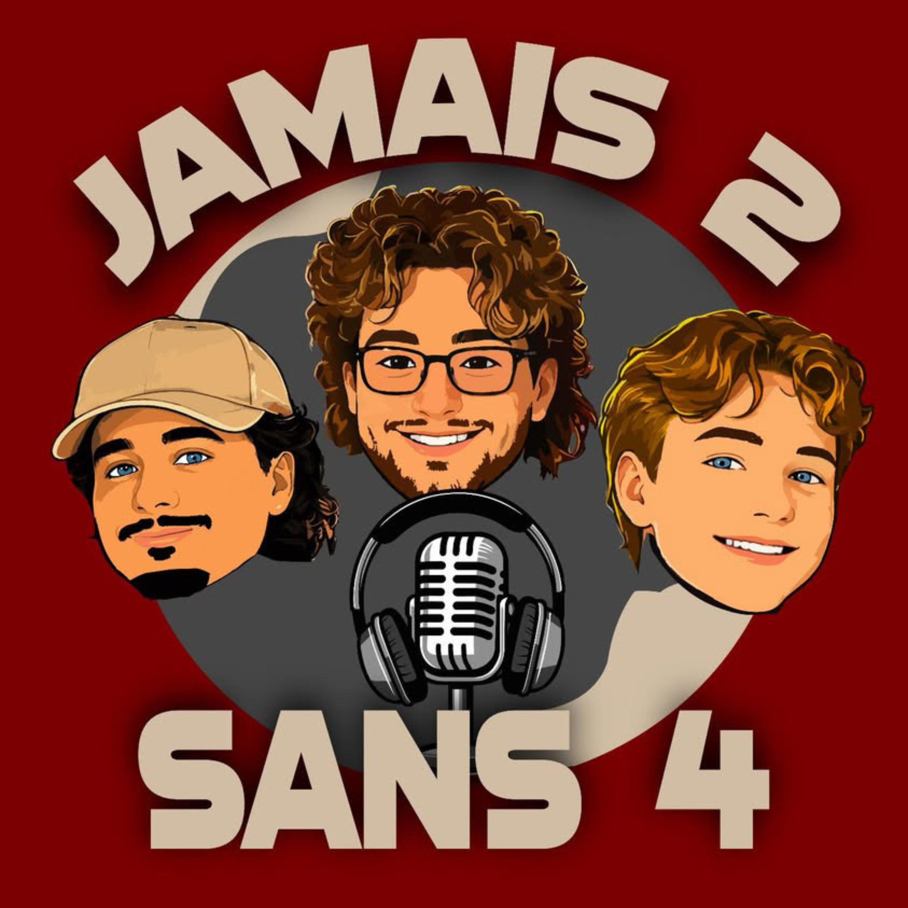 Illustration du podcast Jamais 2 sans 4
