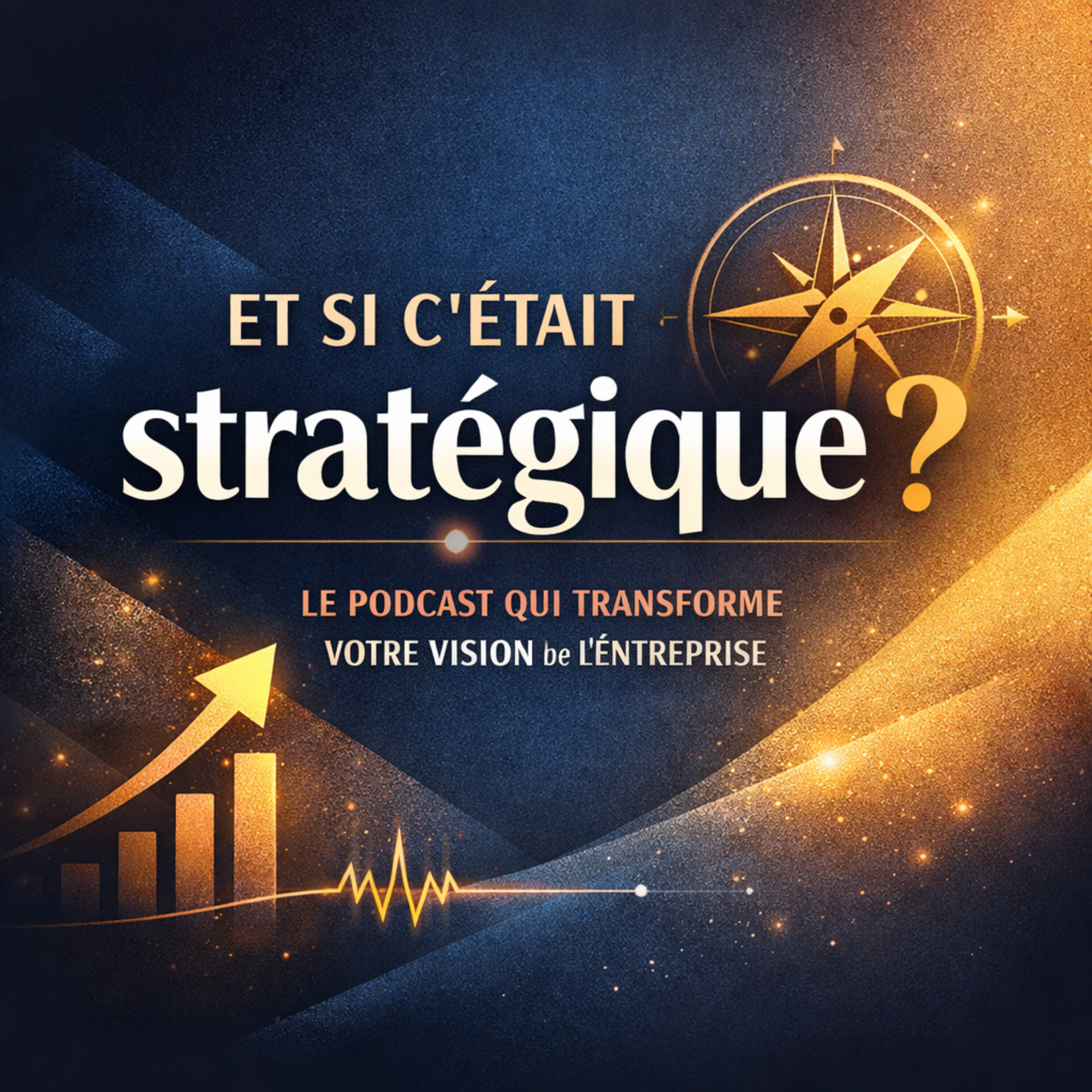 Et Si C’était Stratégique ?