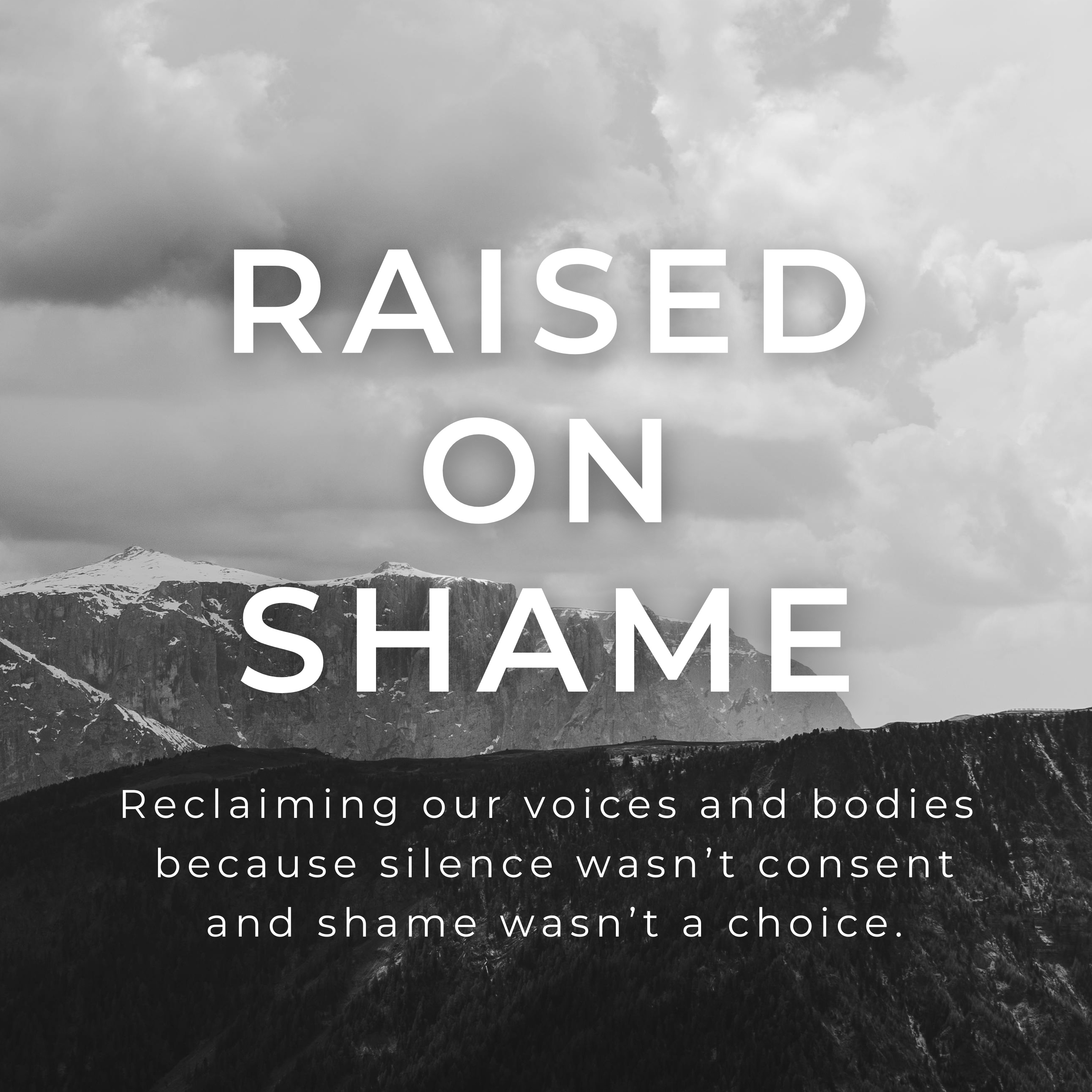 Raised on Shame