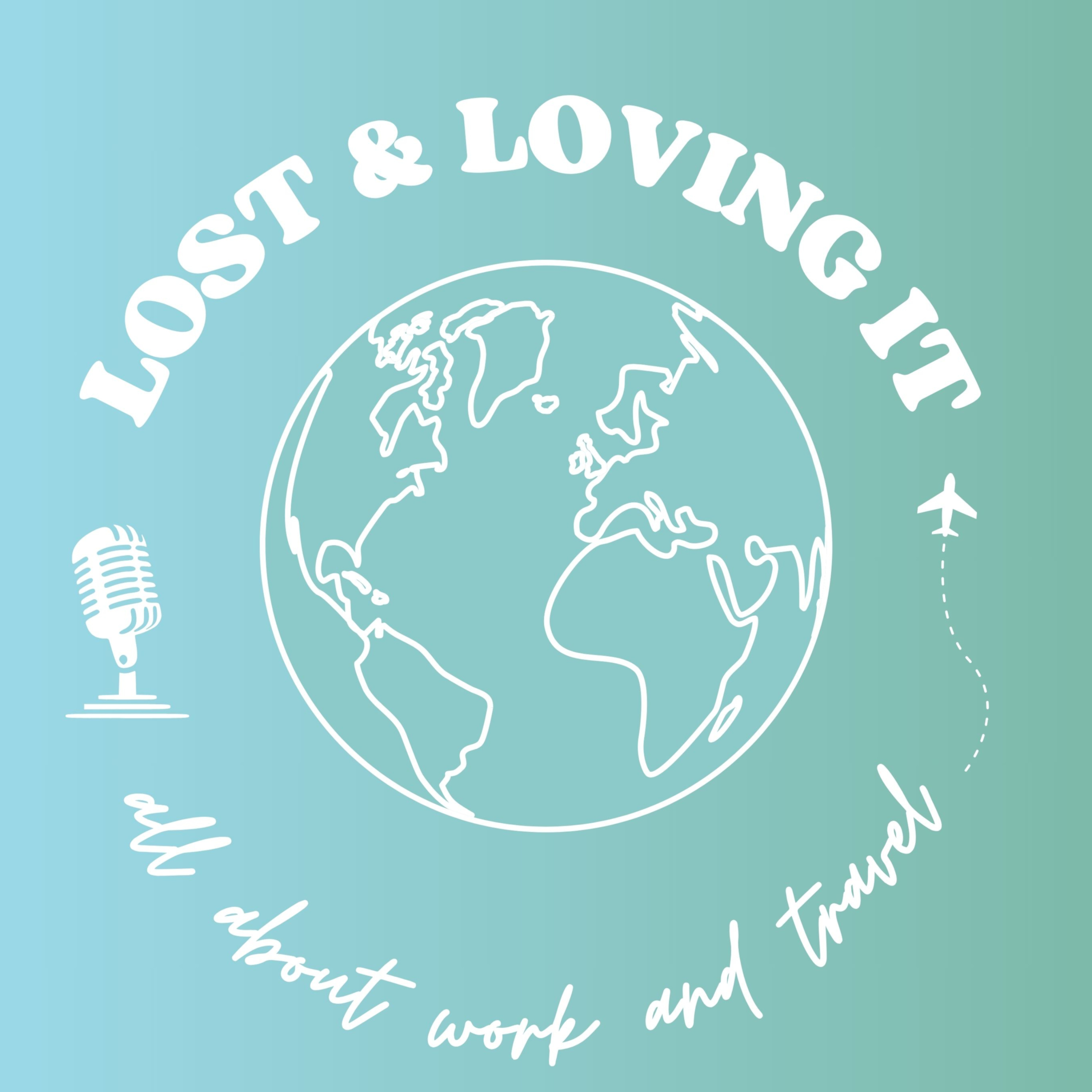 LOST & LOVING IT - all about work and travel