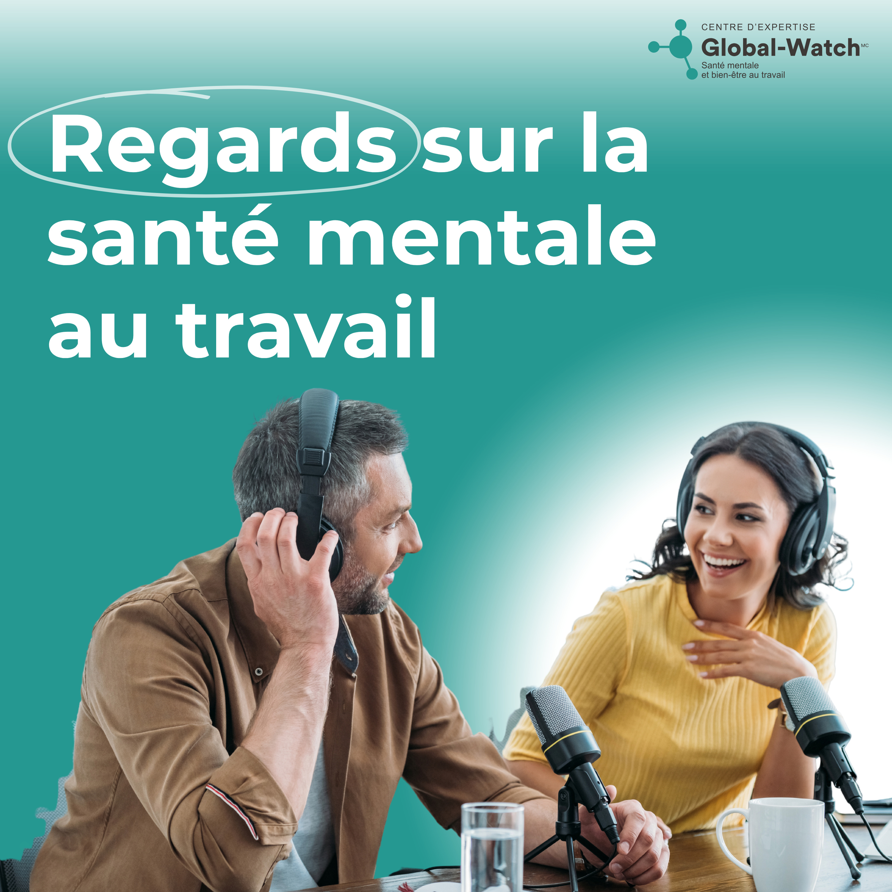 Global-Watch - Regards sur la santé mentale au travail podcast artwork
