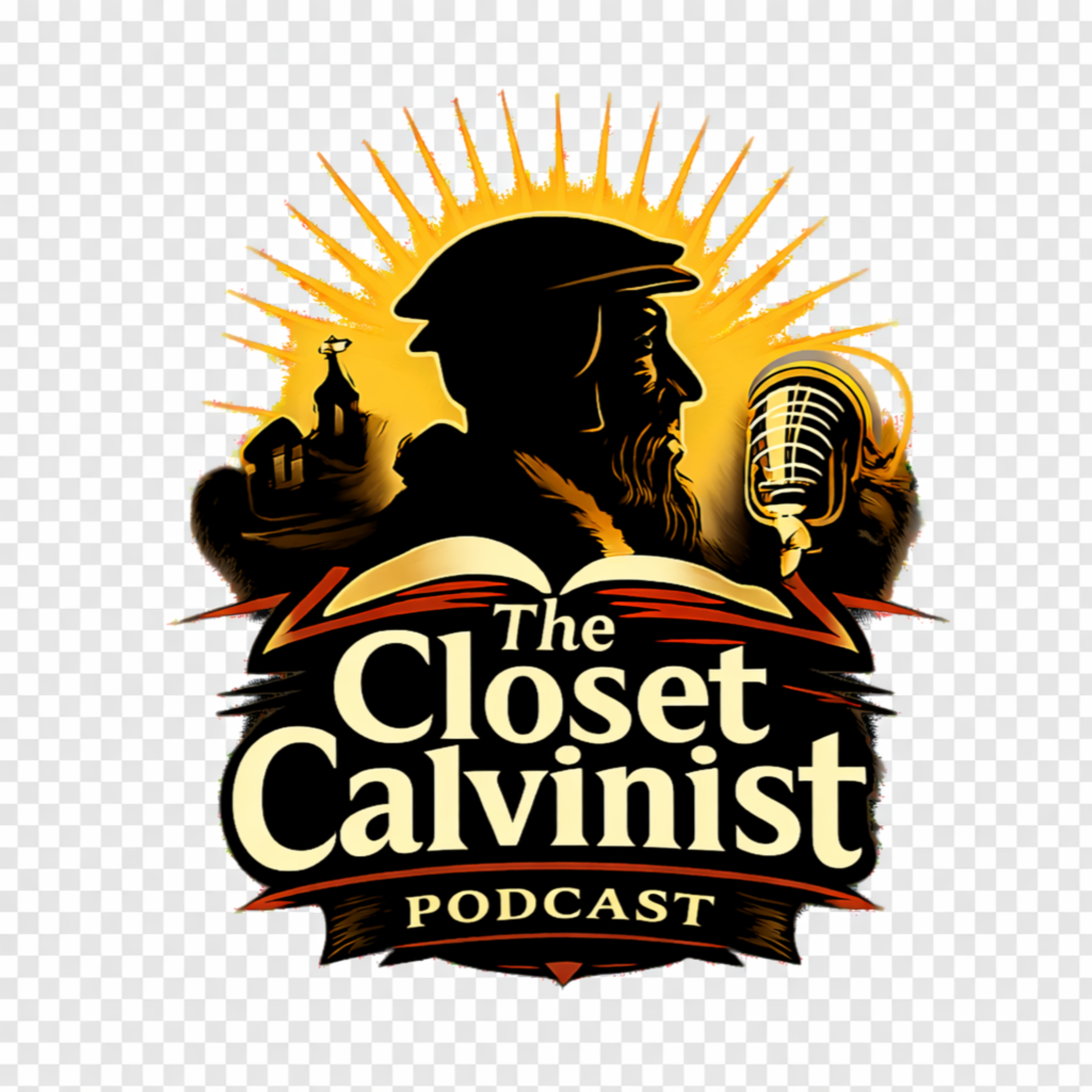 The Closet Calvinist Podcast